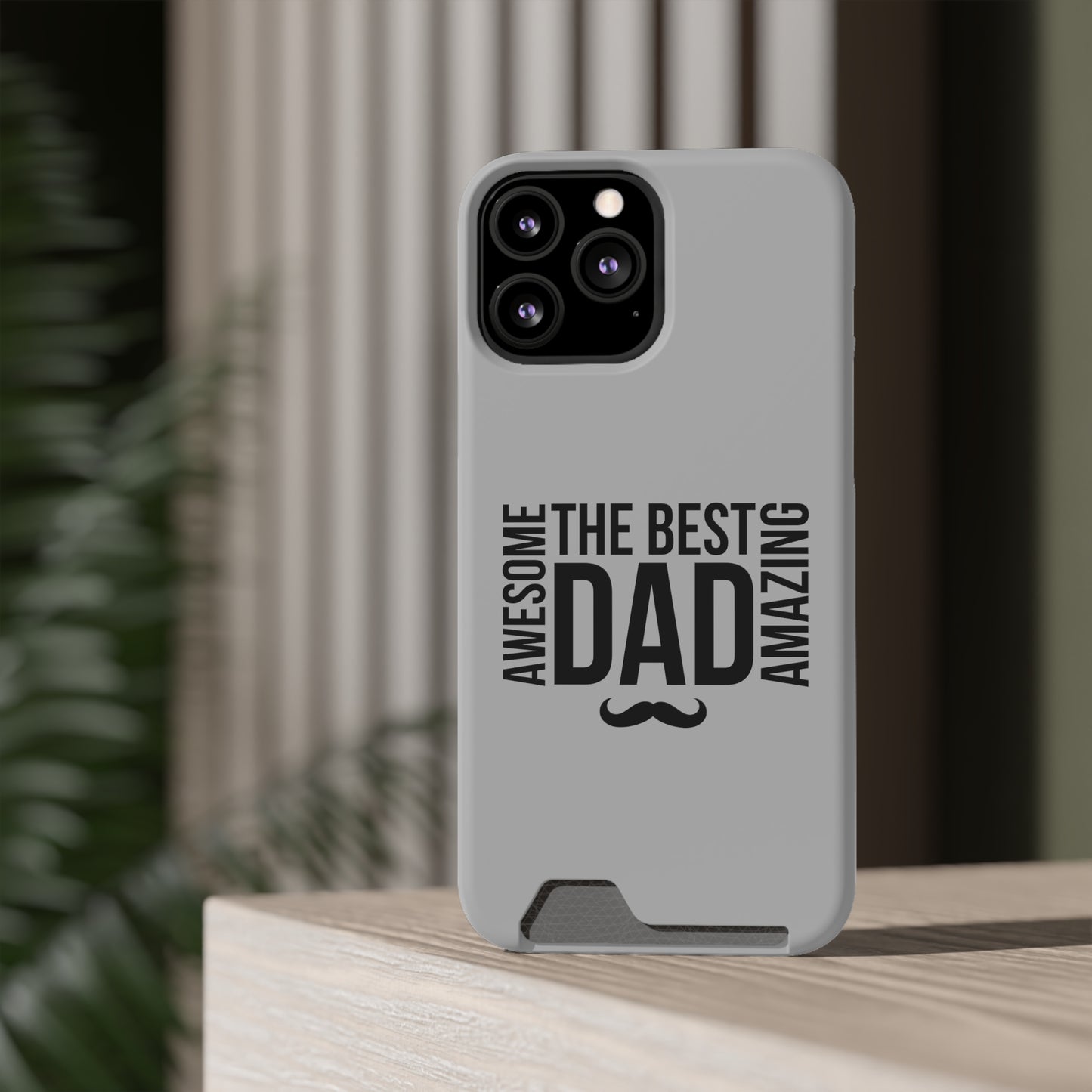 Best Dad...Fathers Day Phone Case With Card Holder