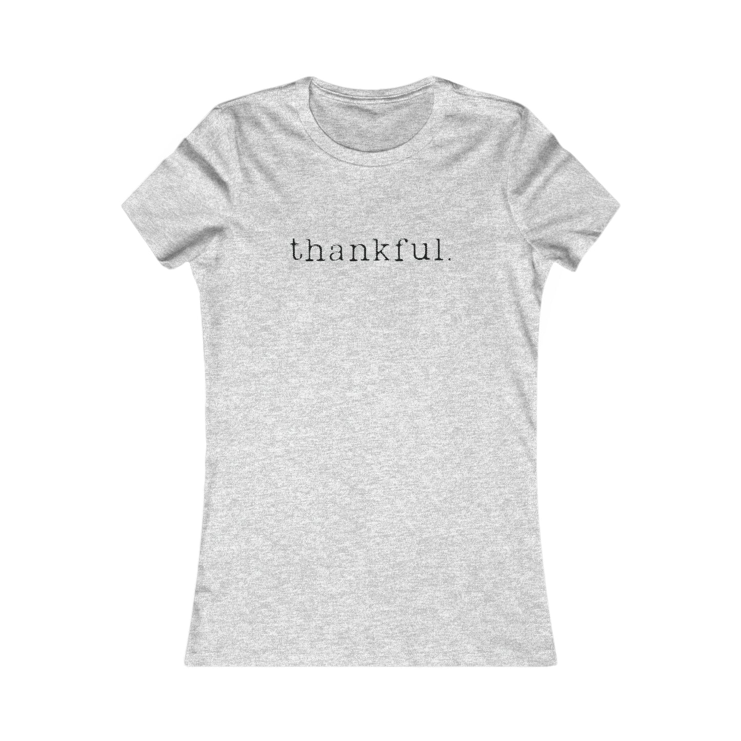 Thankful. Womens T-shirt
