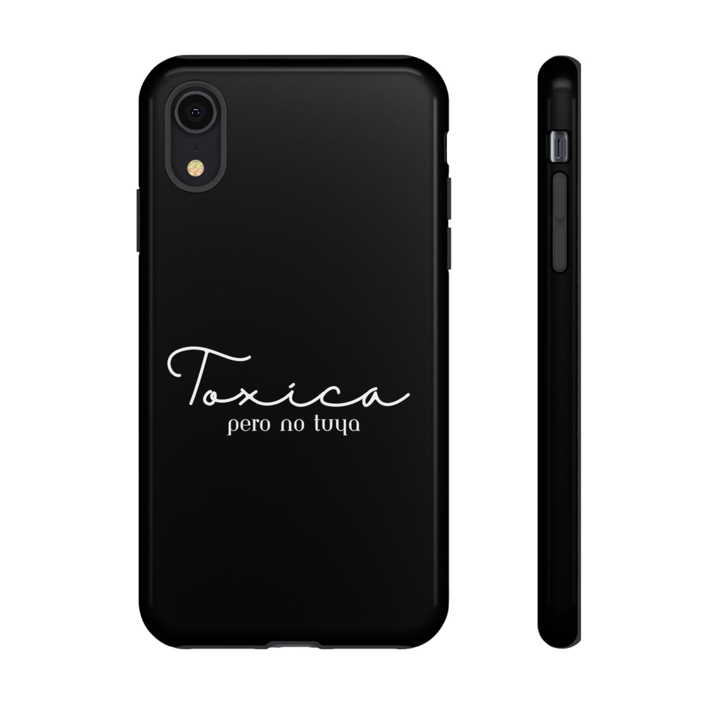 Toxica Pero No Tuya - Tough Cases