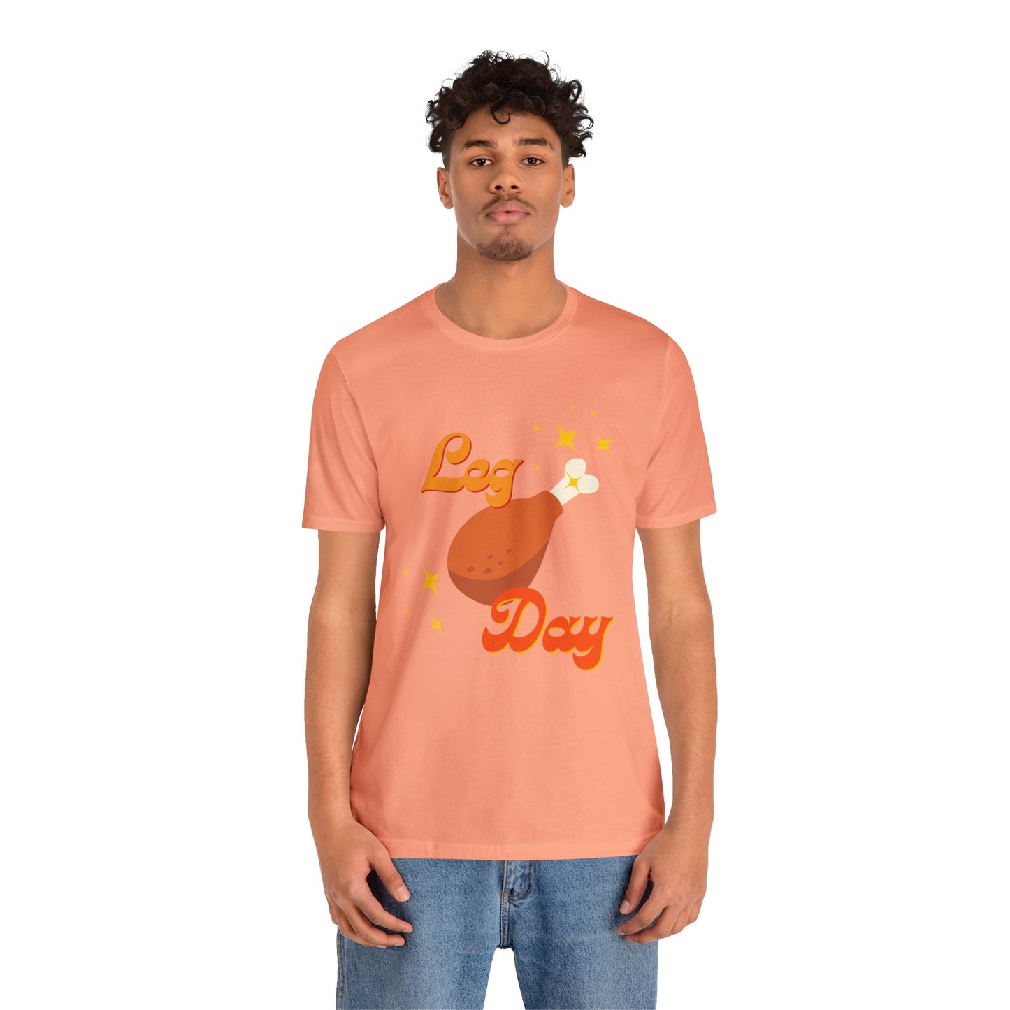 Leg Day Unisex Jersey Short Sleeve Tee