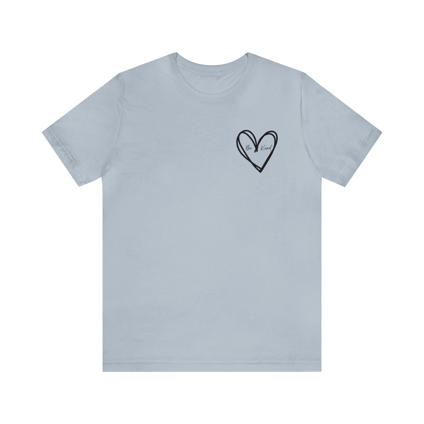 Be Kind - Unisex Jersey Short Sleeve Tee