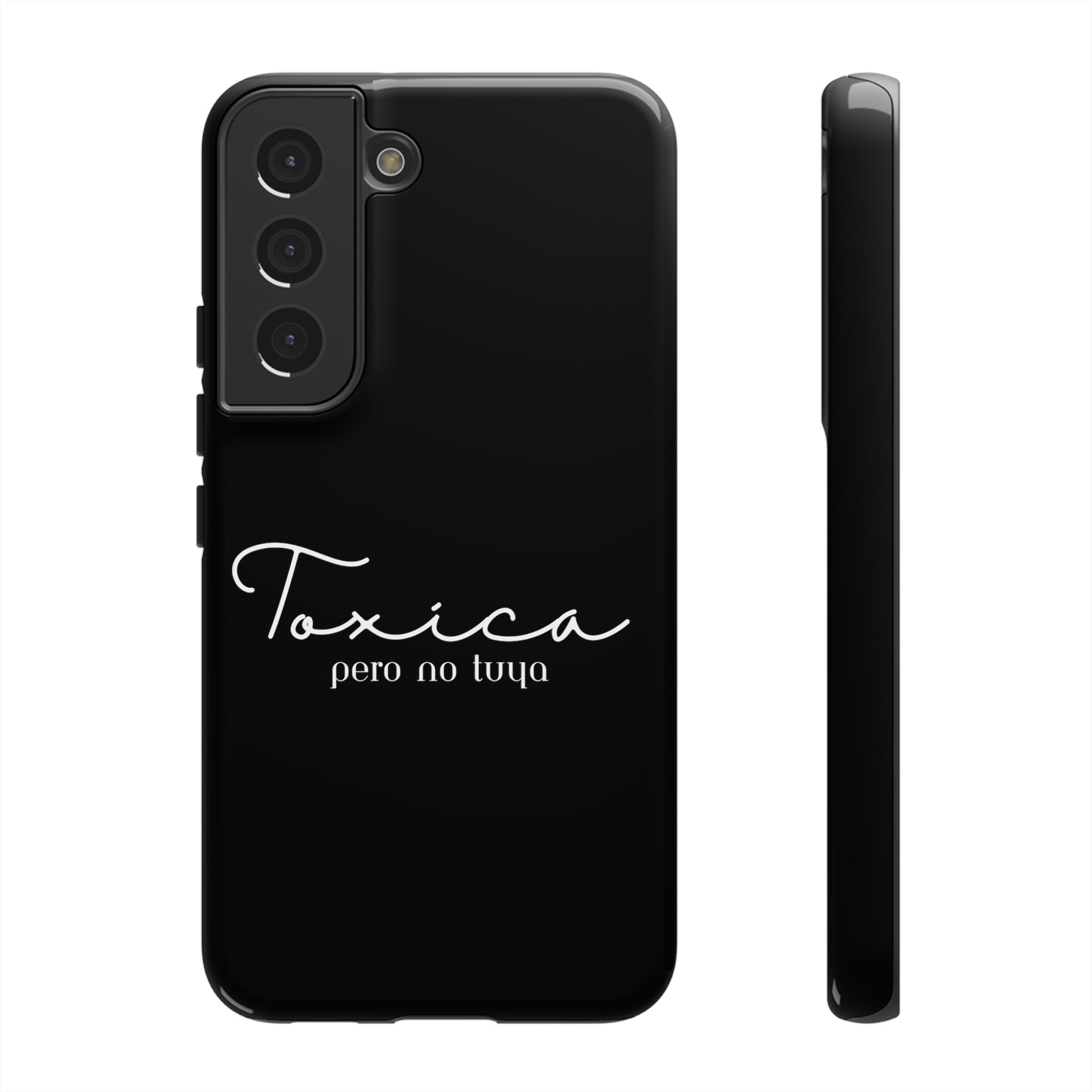 Toxica Pero No Tuya - Tough Cases