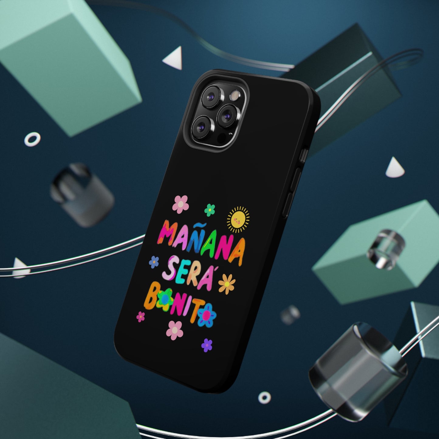 Mañana Sera Bonito Impact-Resistant Cases