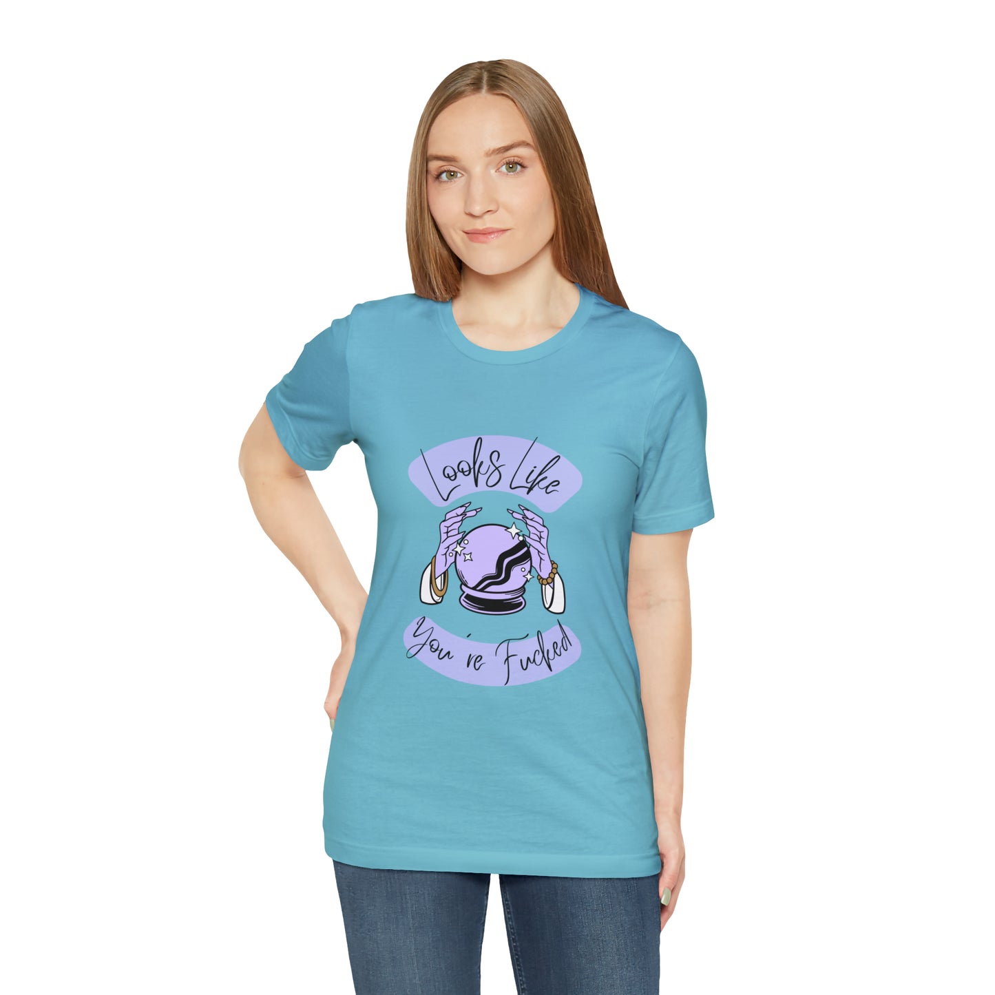Looks Like You're F*cked - Unisex T-shirt