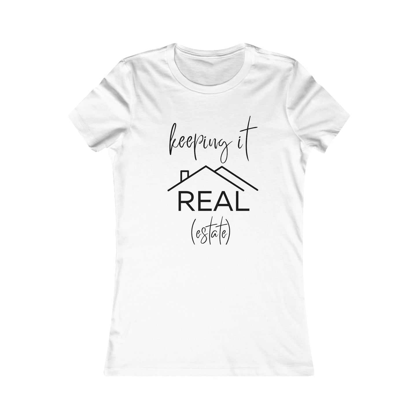 Keeping it Real Estate - Realtor t-shirt