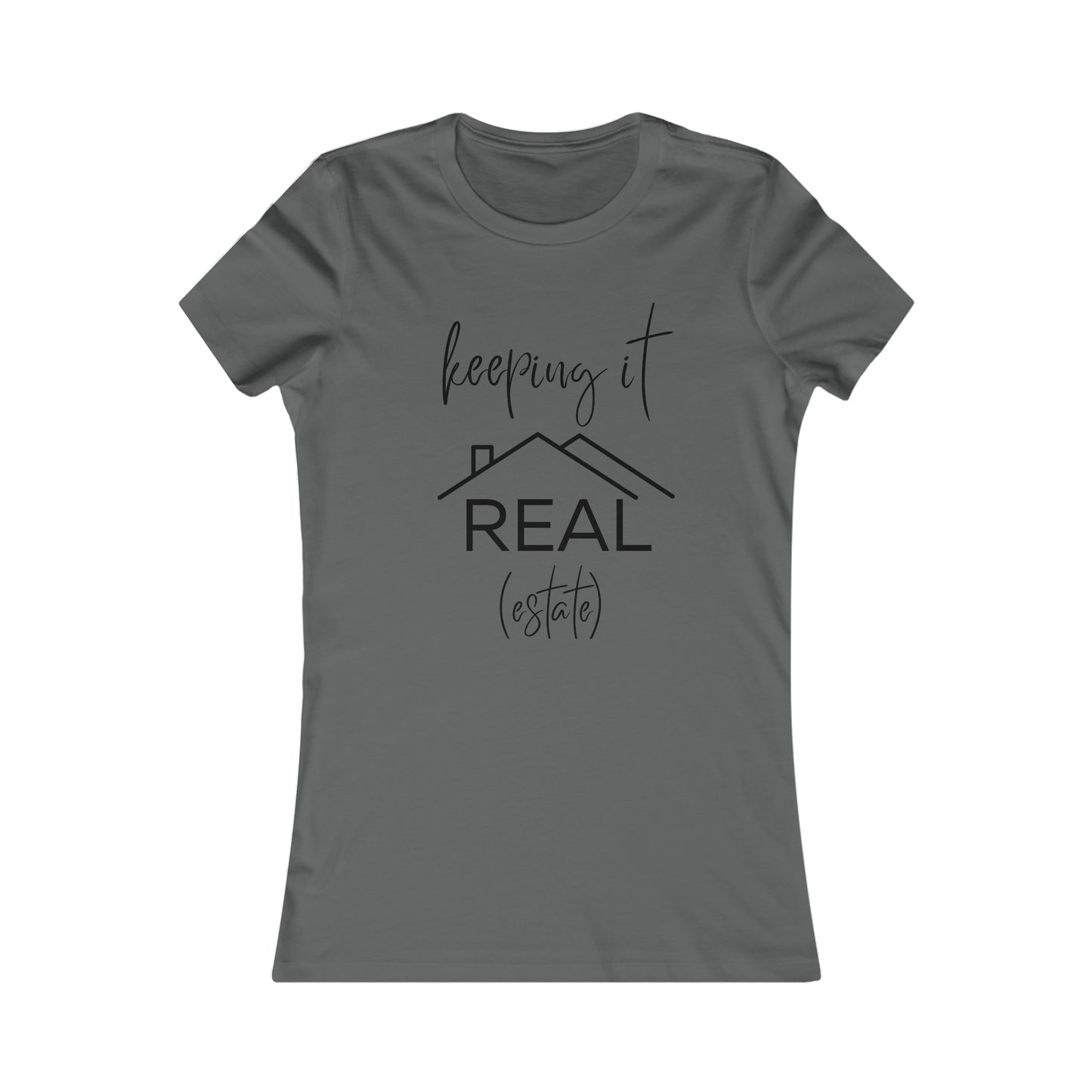 Keeping it Real Estate - Realtor t-shirt