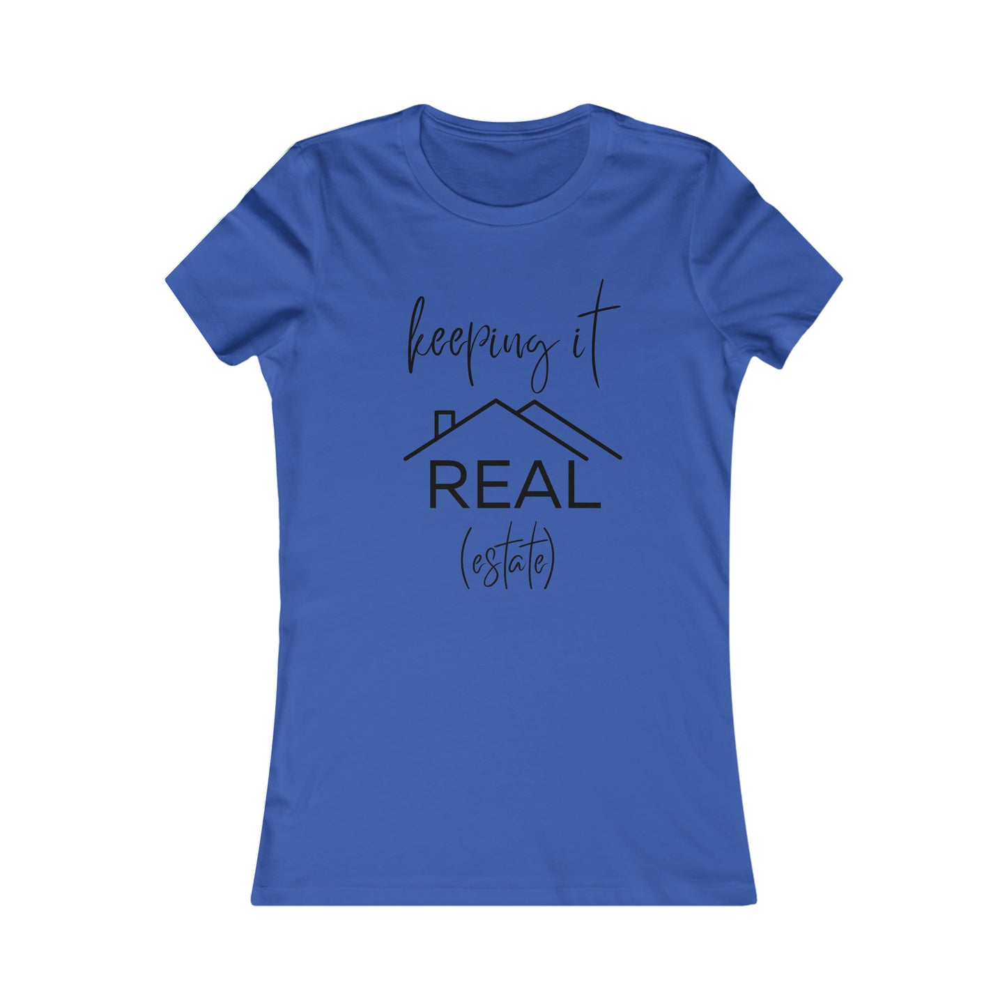Keeping it Real Estate - Realtor t-shirt