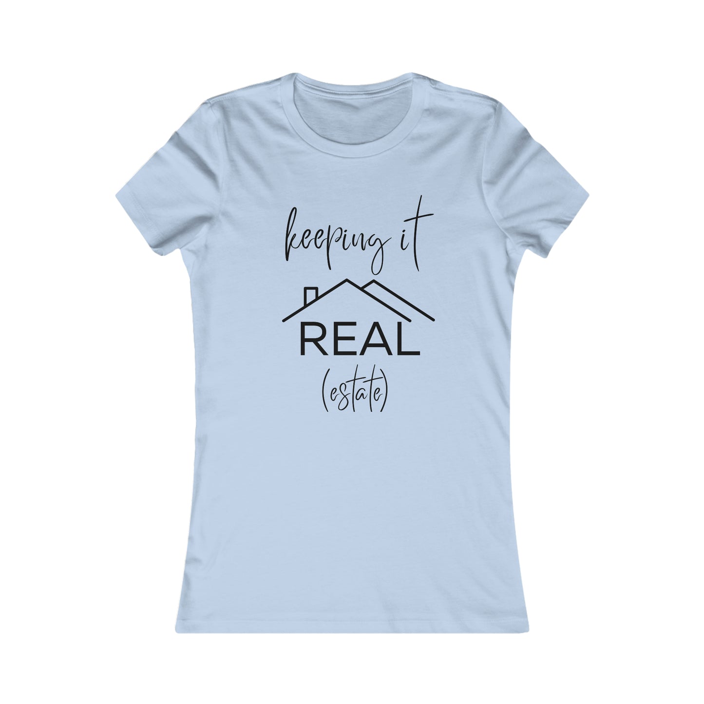Keeping it Real Estate - Realtor t-shirt