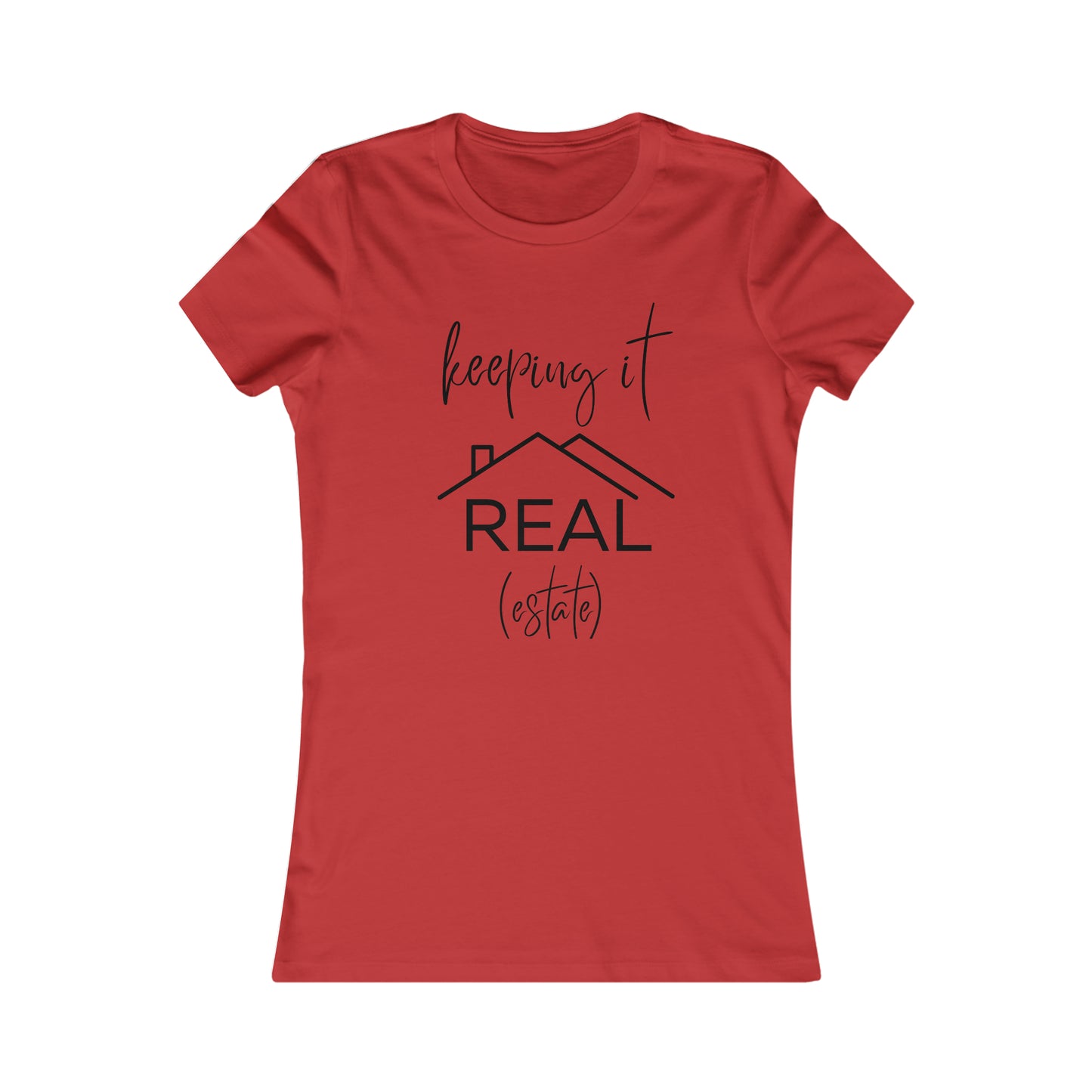 Keeping it Real Estate - Realtor t-shirt