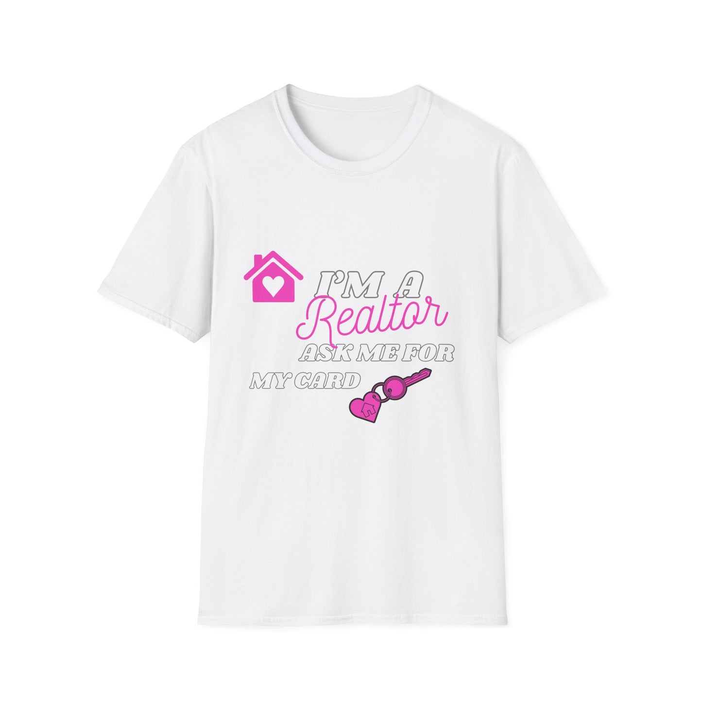 Realtor T-Shirt, I'm a Realtor Ask Me for My Card, Softstyle T-Shirt for Agents, Realtor Gifts, Realtor Apparel, Real Estate Shirt