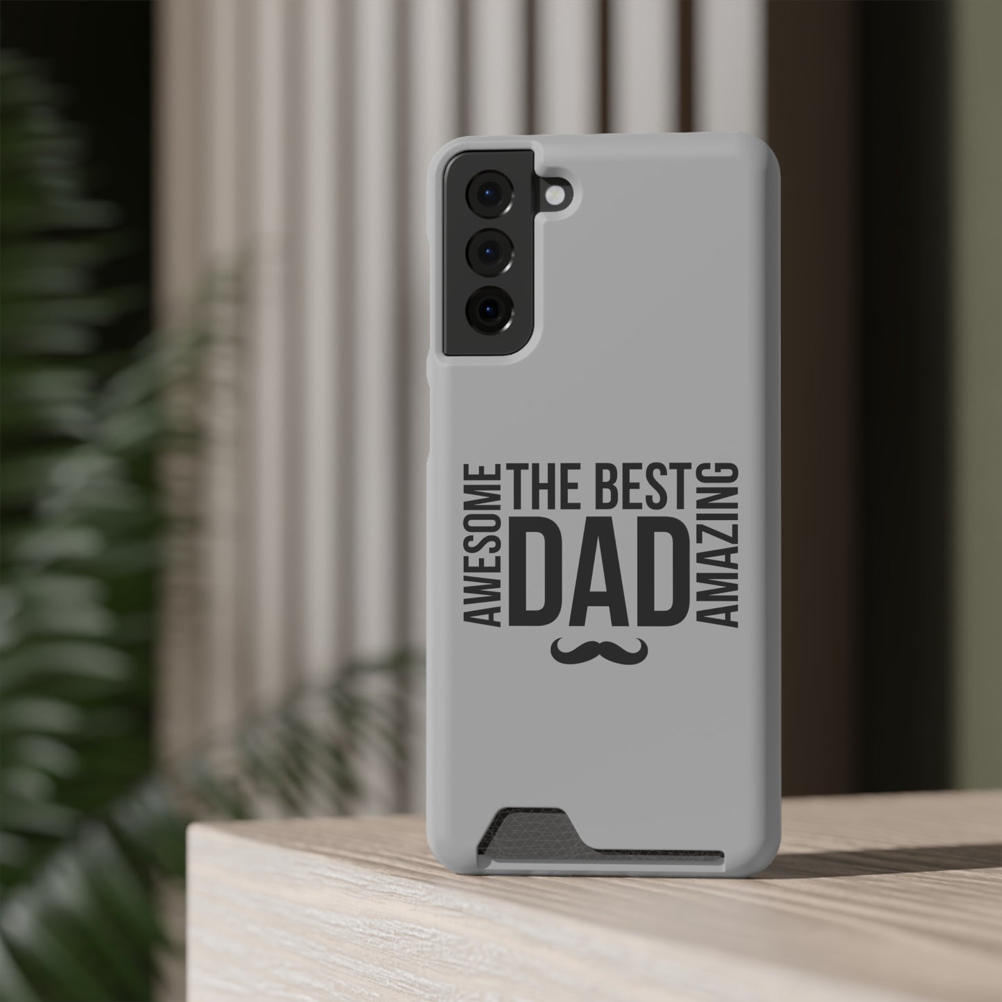 Best Dad...Fathers Day Phone Case With Card Holder