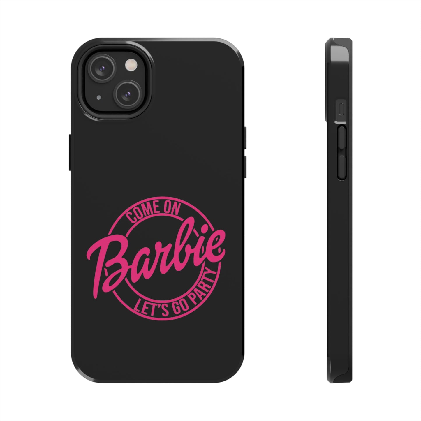 Come on Barbie Lets Go Party Black Tough Phone Case