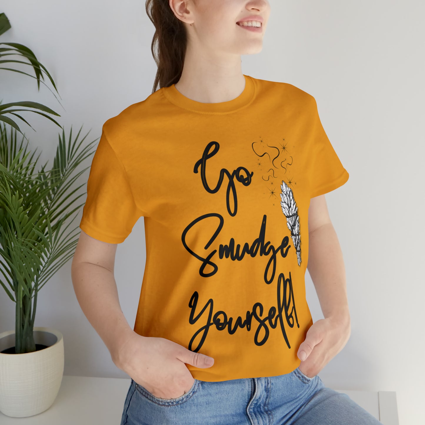 Go Smudge Yourself- Witchy Shirt (Unisex)