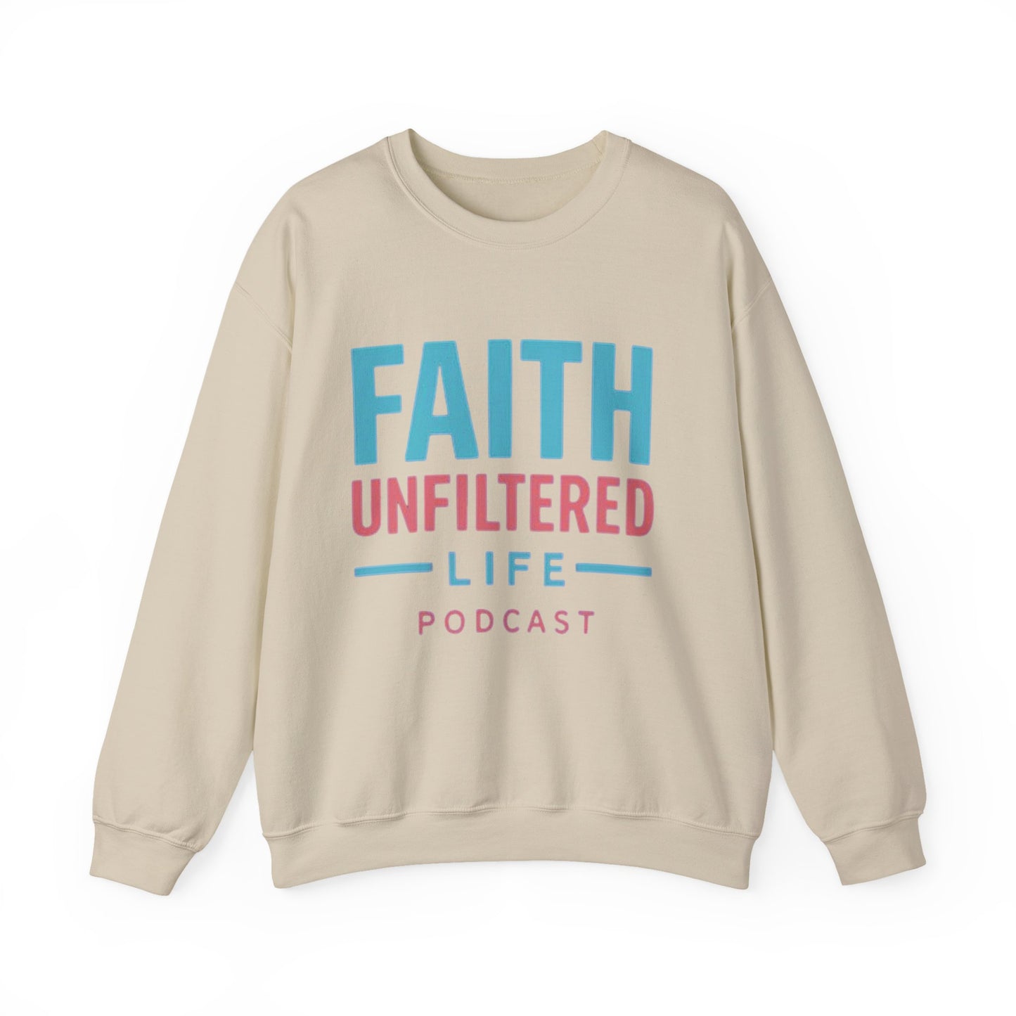 Faith Unfiltered Podcast Crewneck Sweatshirt | Prayer Is Free