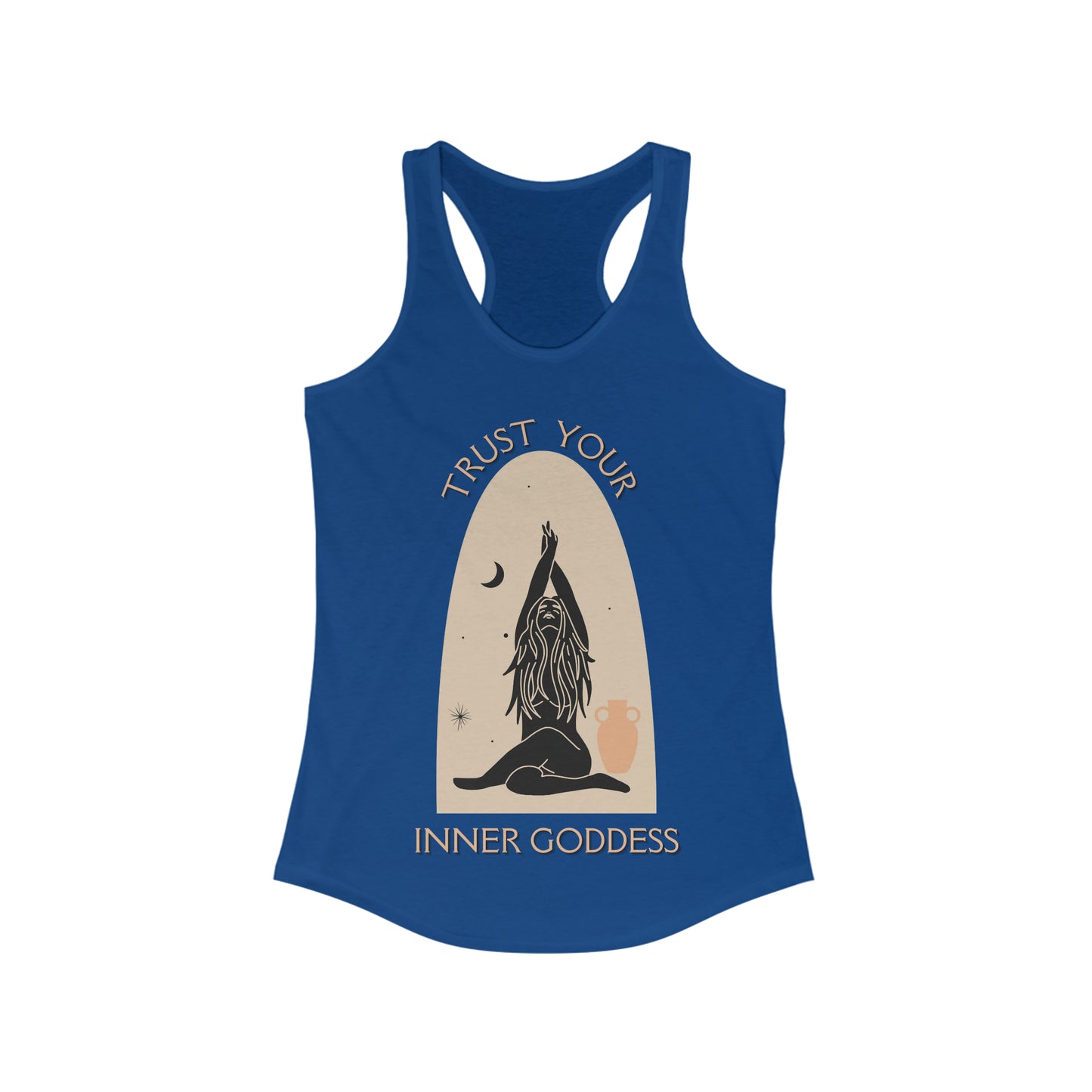 Trust Your Inner Goddess- Racer Back Tank