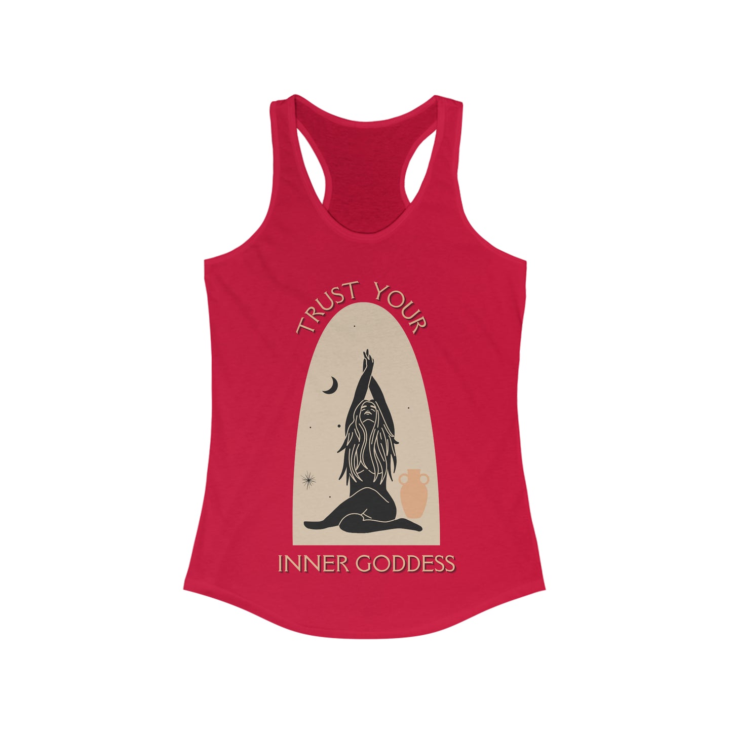 Trust Your Inner Goddess- Racer Back Tank
