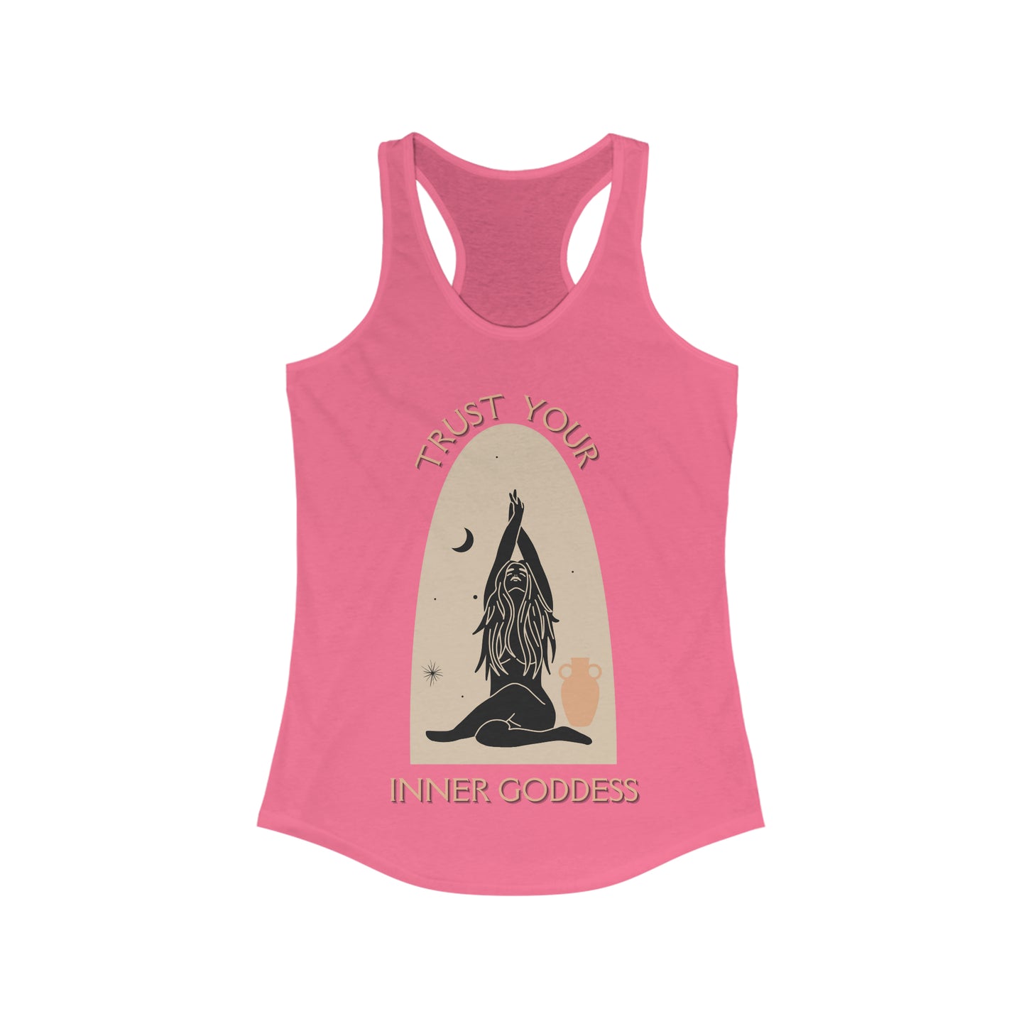 Trust Your Inner Goddess- Racer Back Tank