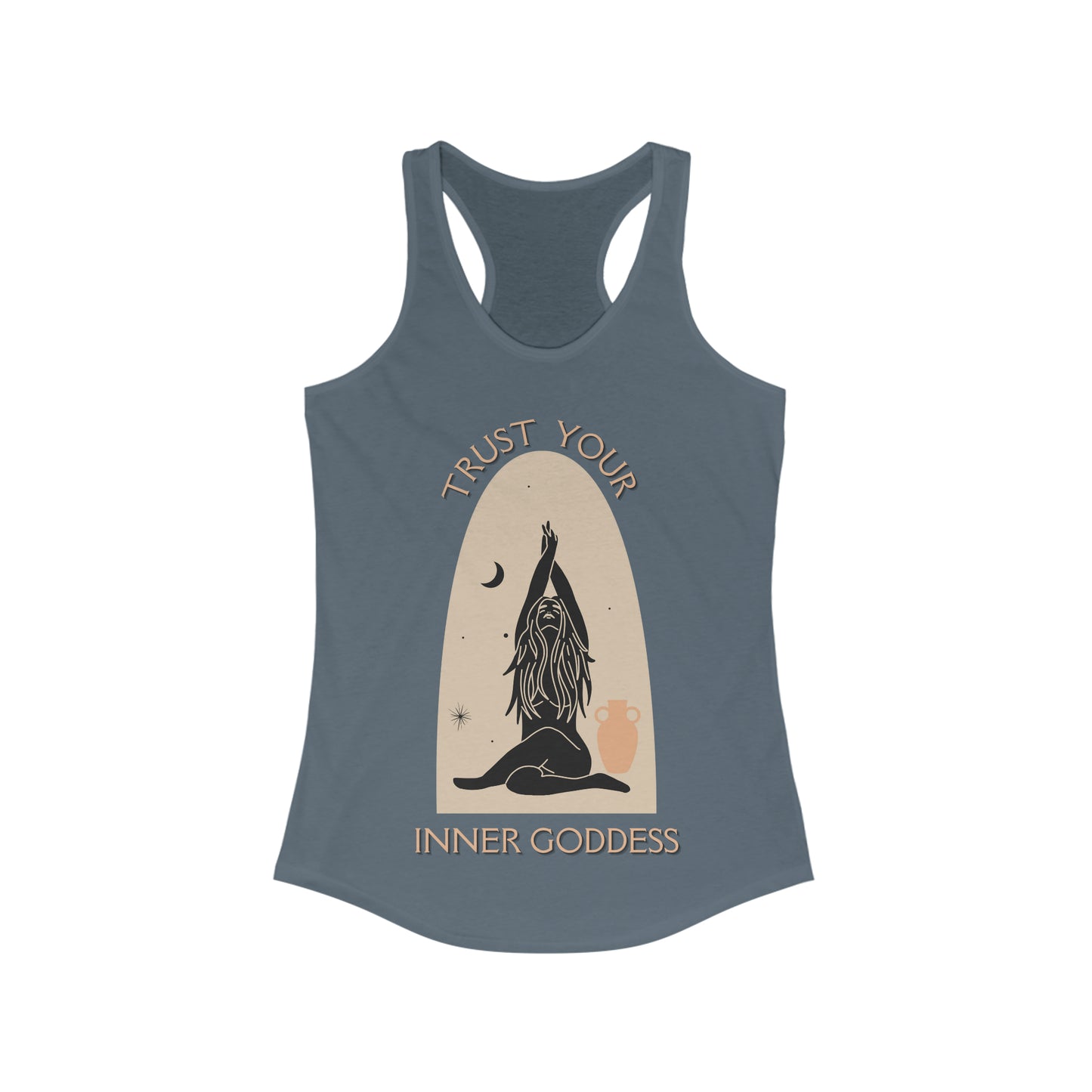 Trust Your Inner Goddess- Racer Back Tank