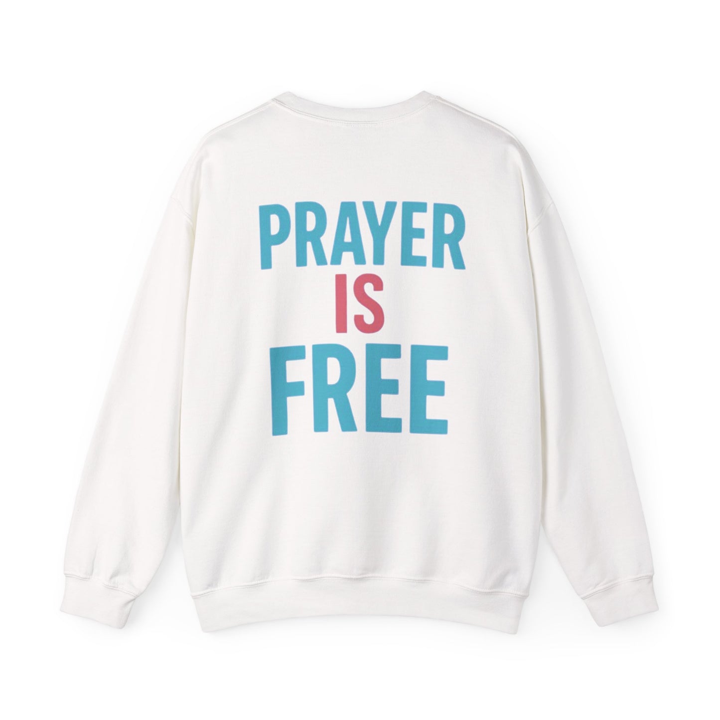 Faith Unfiltered Podcast Crewneck Sweatshirt | Prayer Is Free
