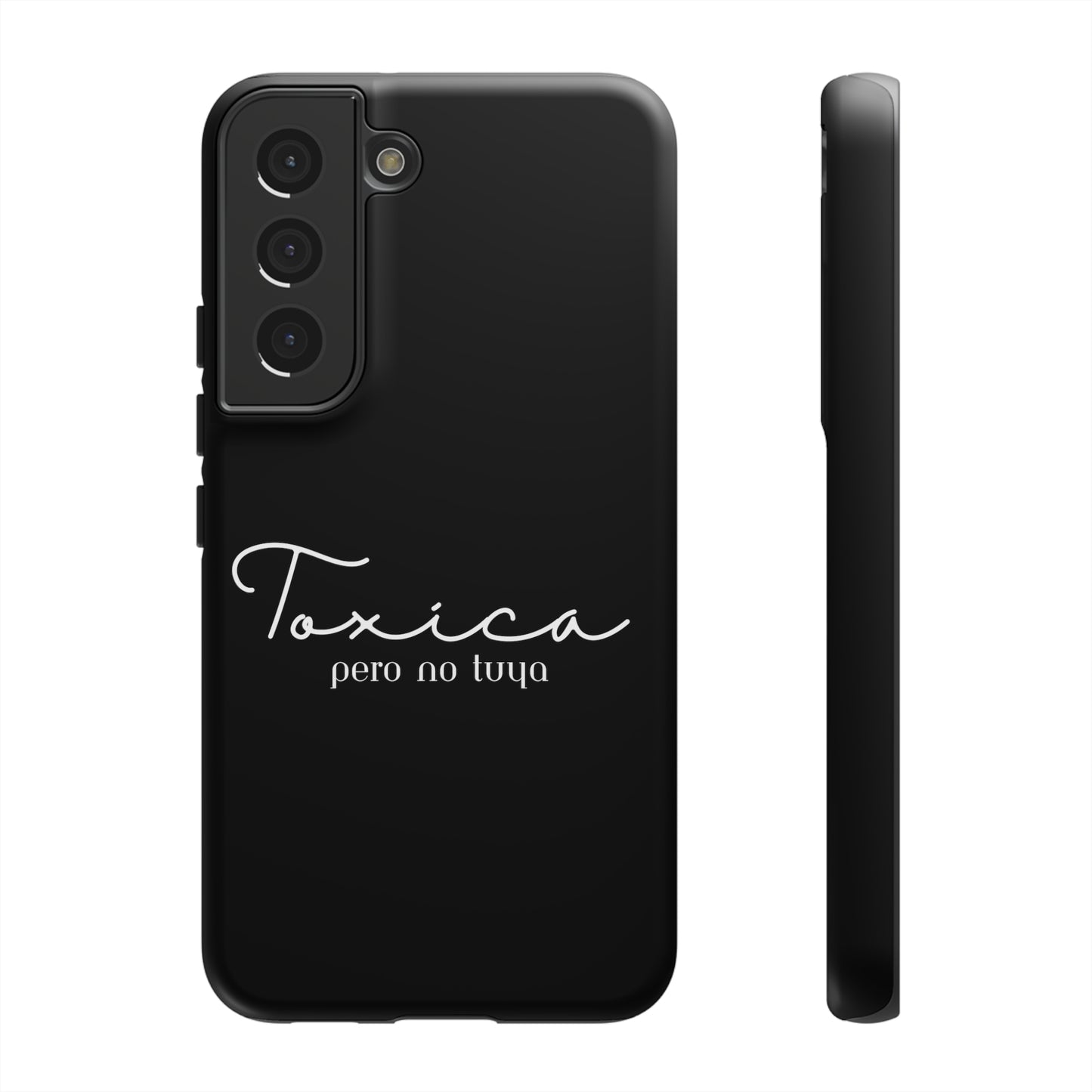Toxica Pero No Tuya - Tough Cases