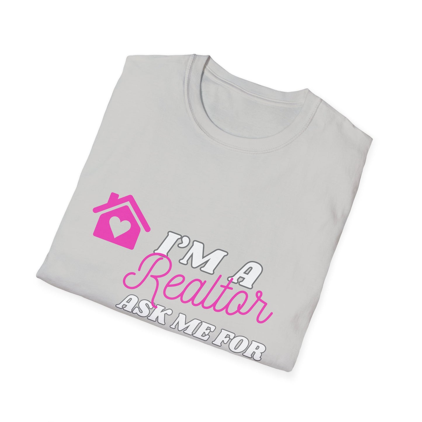 Realtor T-Shirt, I'm a Realtor Ask Me for My Card, Softstyle T-Shirt for Agents, Realtor Gifts, Realtor Apparel, Real Estate Shirt