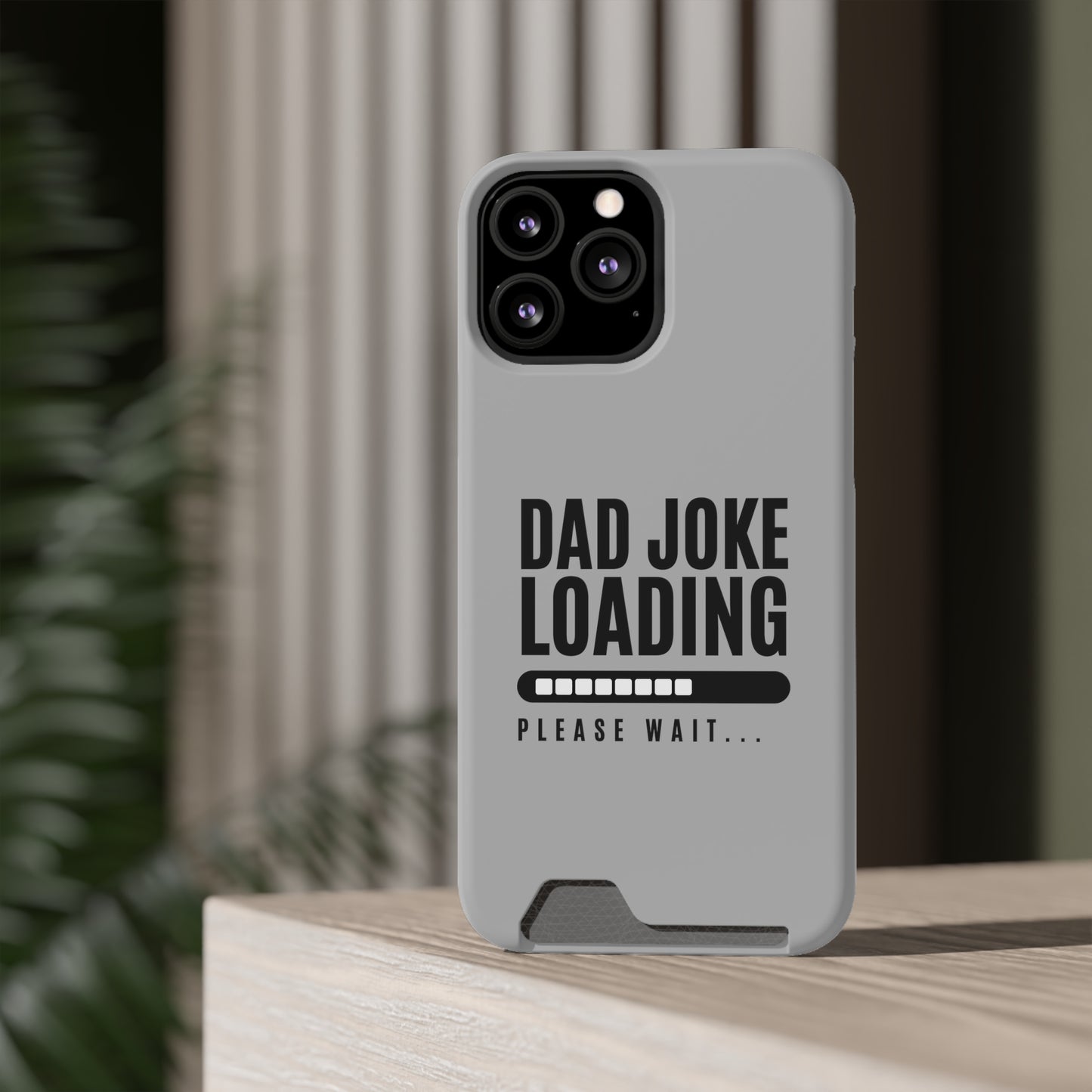 Dad Joke Loading - Gifts for fathers Phone Case With Card Holder