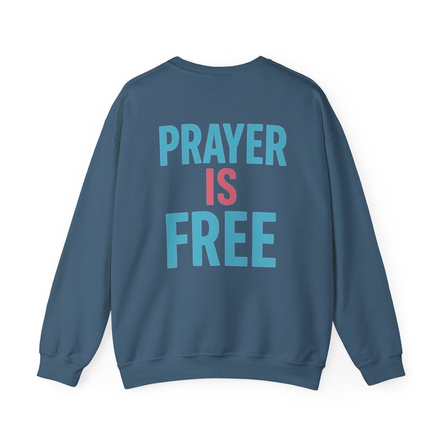 Faith Unfiltered Podcast Crewneck Sweatshirt | Prayer Is Free