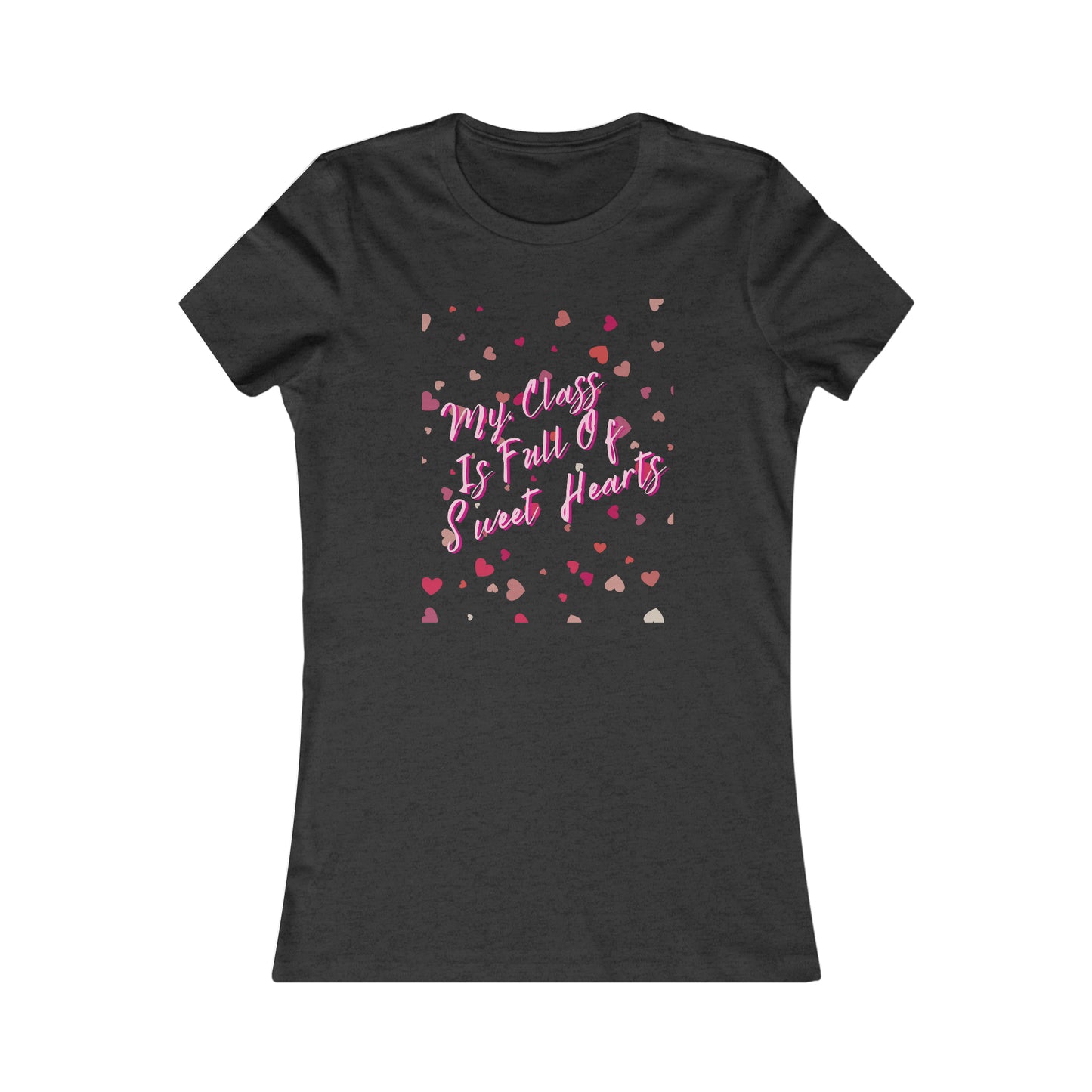 Teachers Valentine's Day T-Shirt- My Class is Full of Sweet Hearts