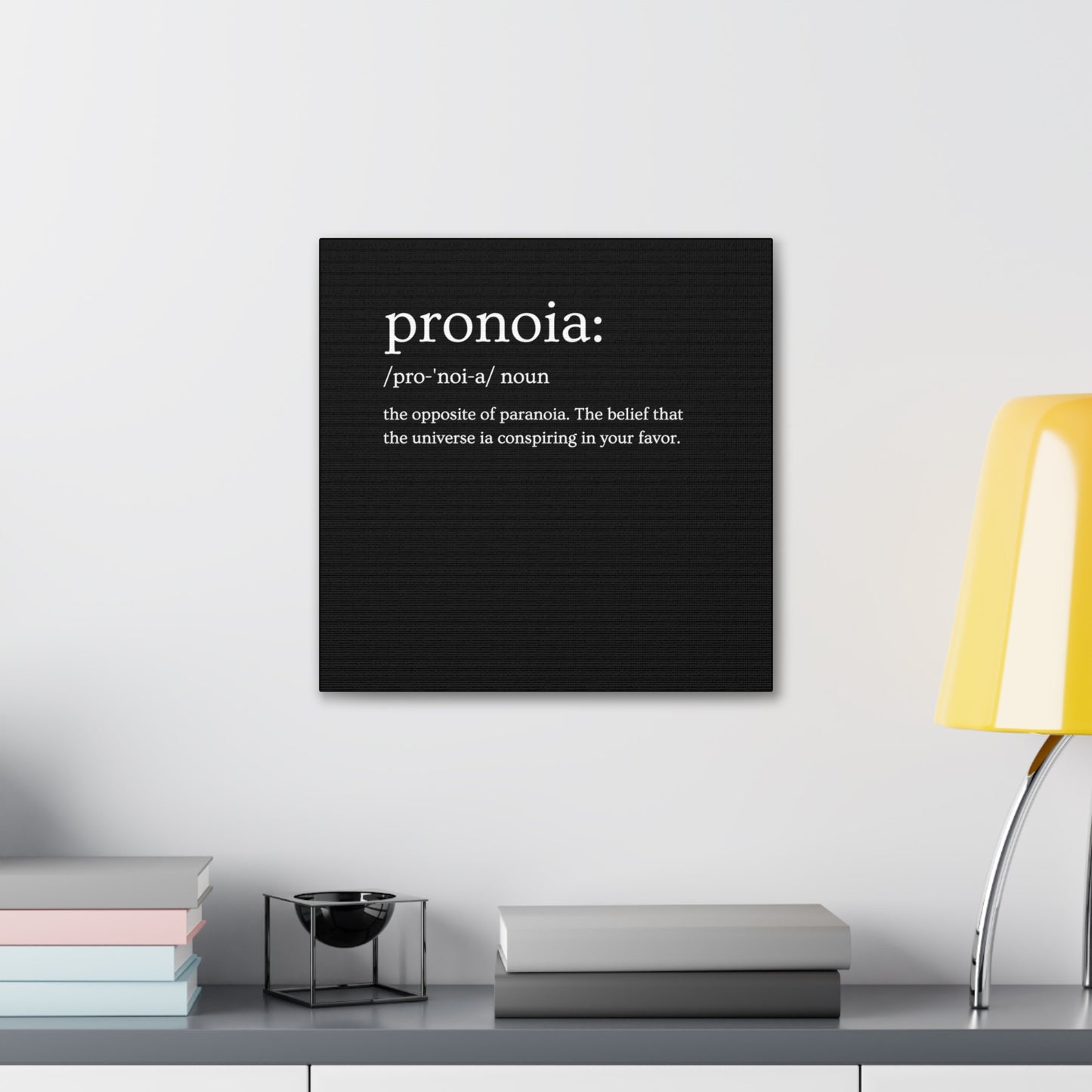 Pronoia - definition Canvas Gallery Wraps