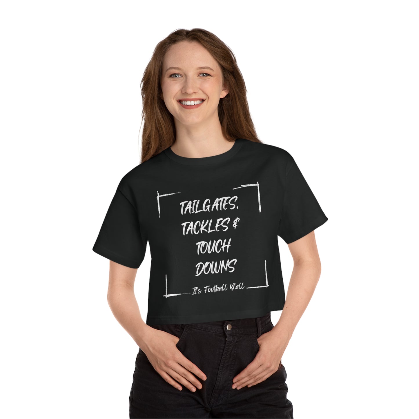 Tailgates, Tackles, and touchdowns Cropped T-Shirt