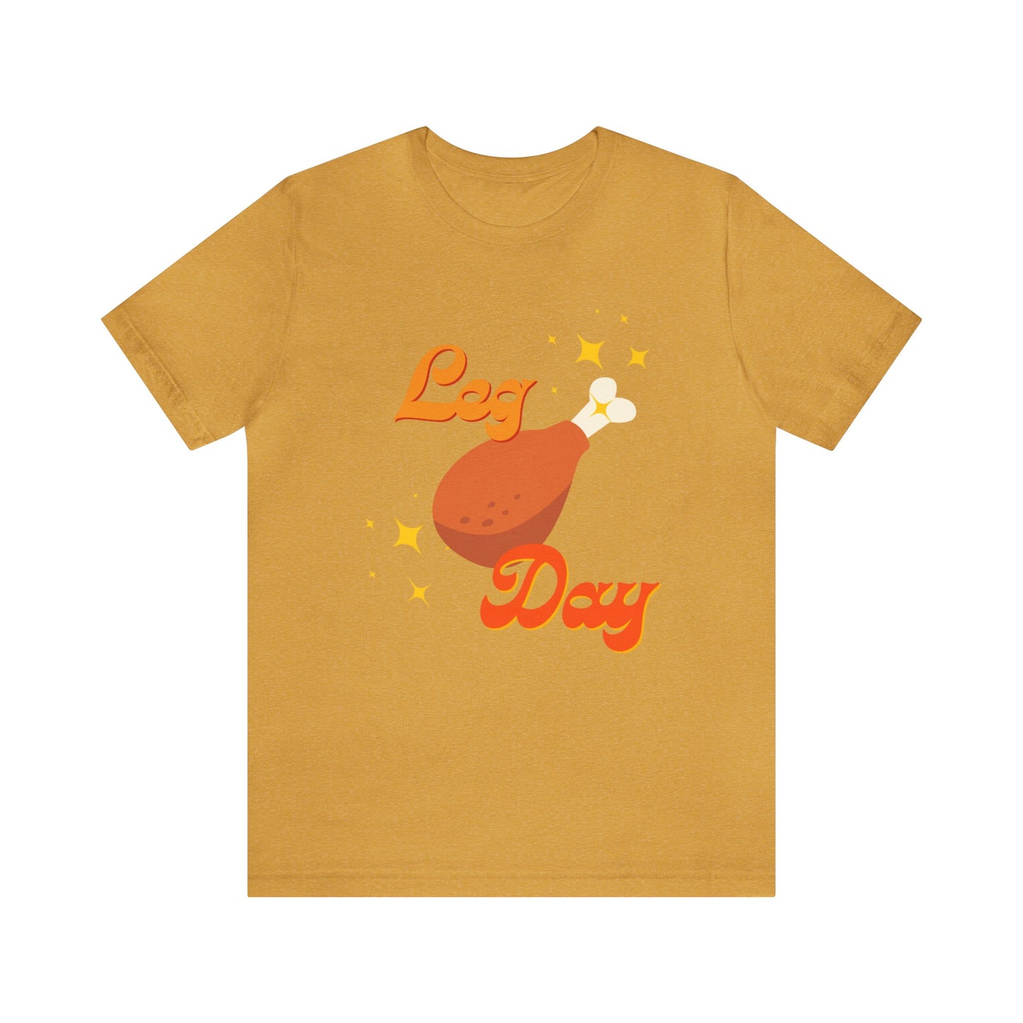 Leg Day Unisex Jersey Short Sleeve Tee