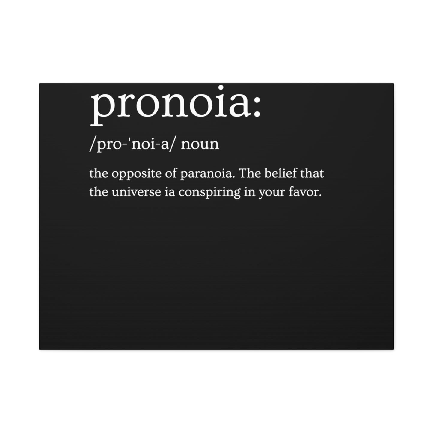 Pronoia - definition Canvas Gallery Wraps