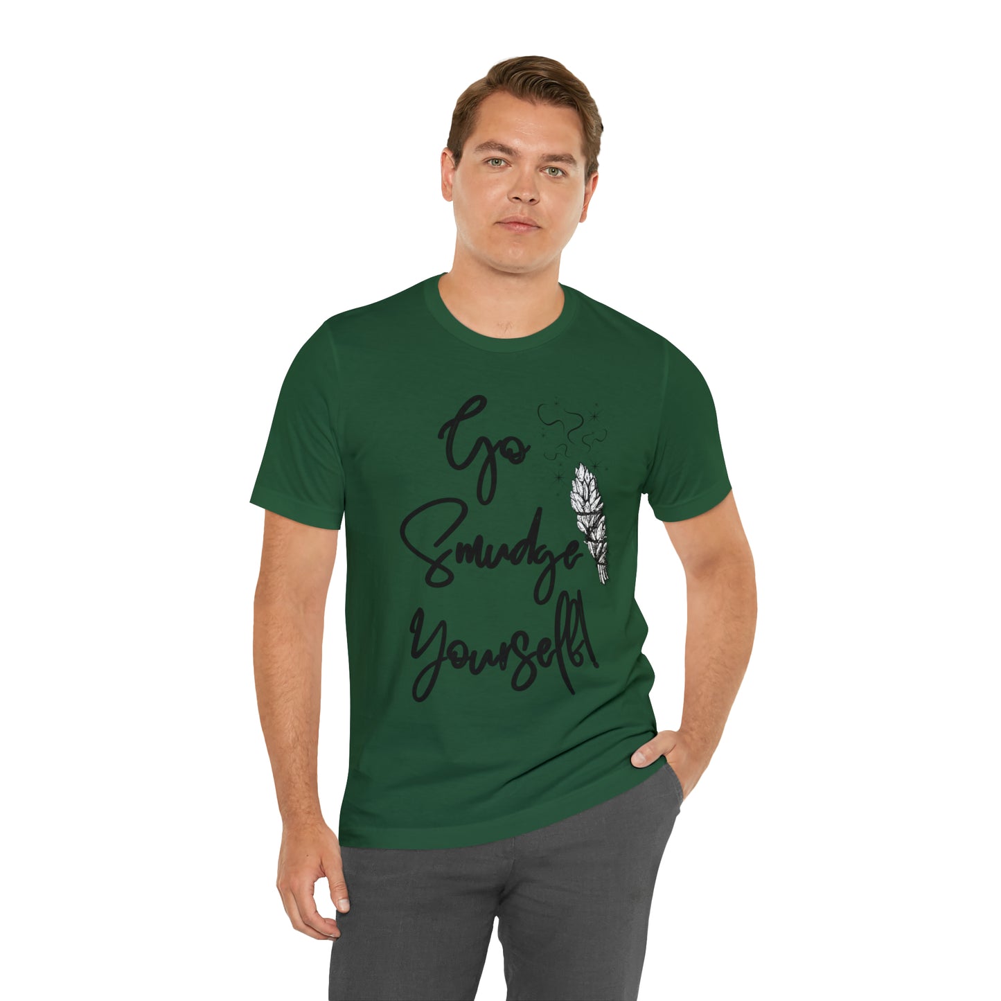 Go Smudge Yourself- Witchy Shirt (Unisex)