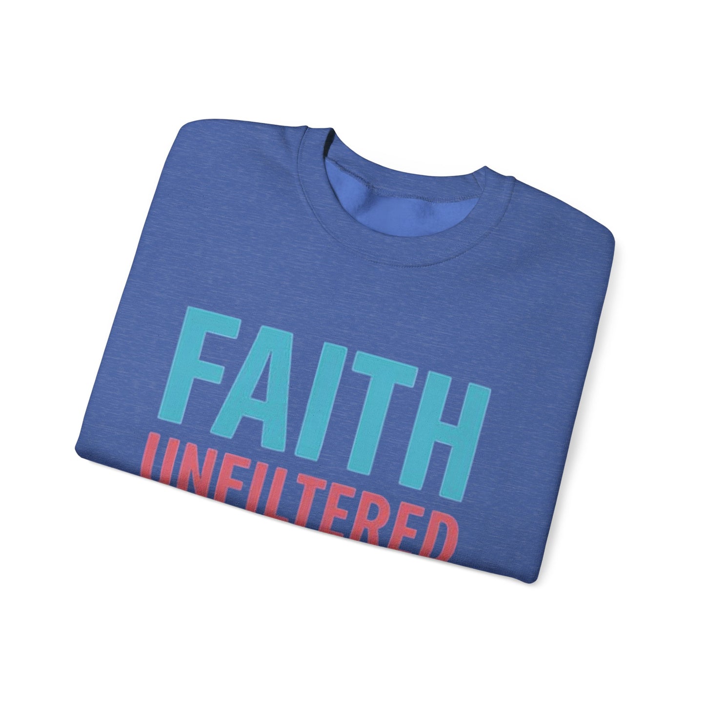 Faith Unfiltered Podcast Crewneck Sweatshirt | Prayer Is Free