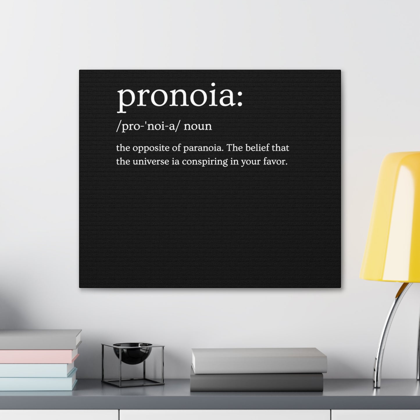 Pronoia - definition Canvas Gallery Wraps