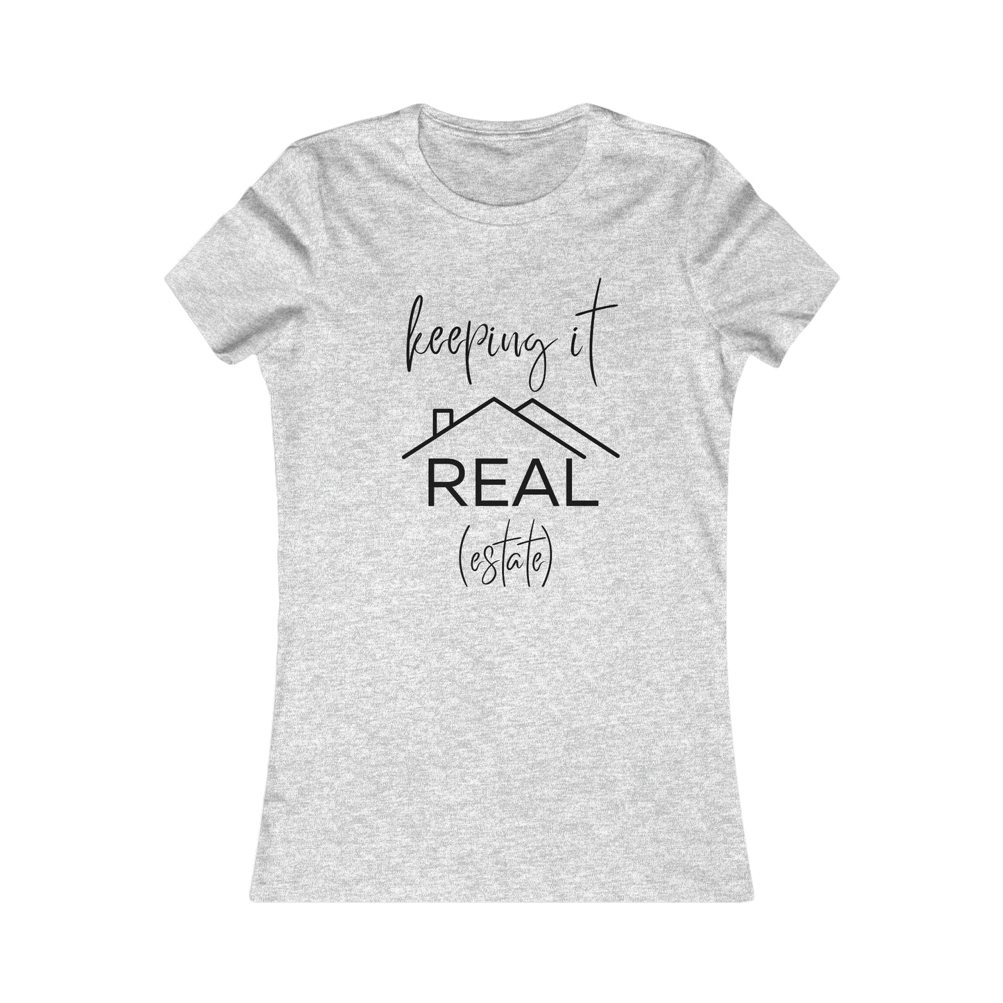 Keeping it Real Estate - Realtor t-shirt