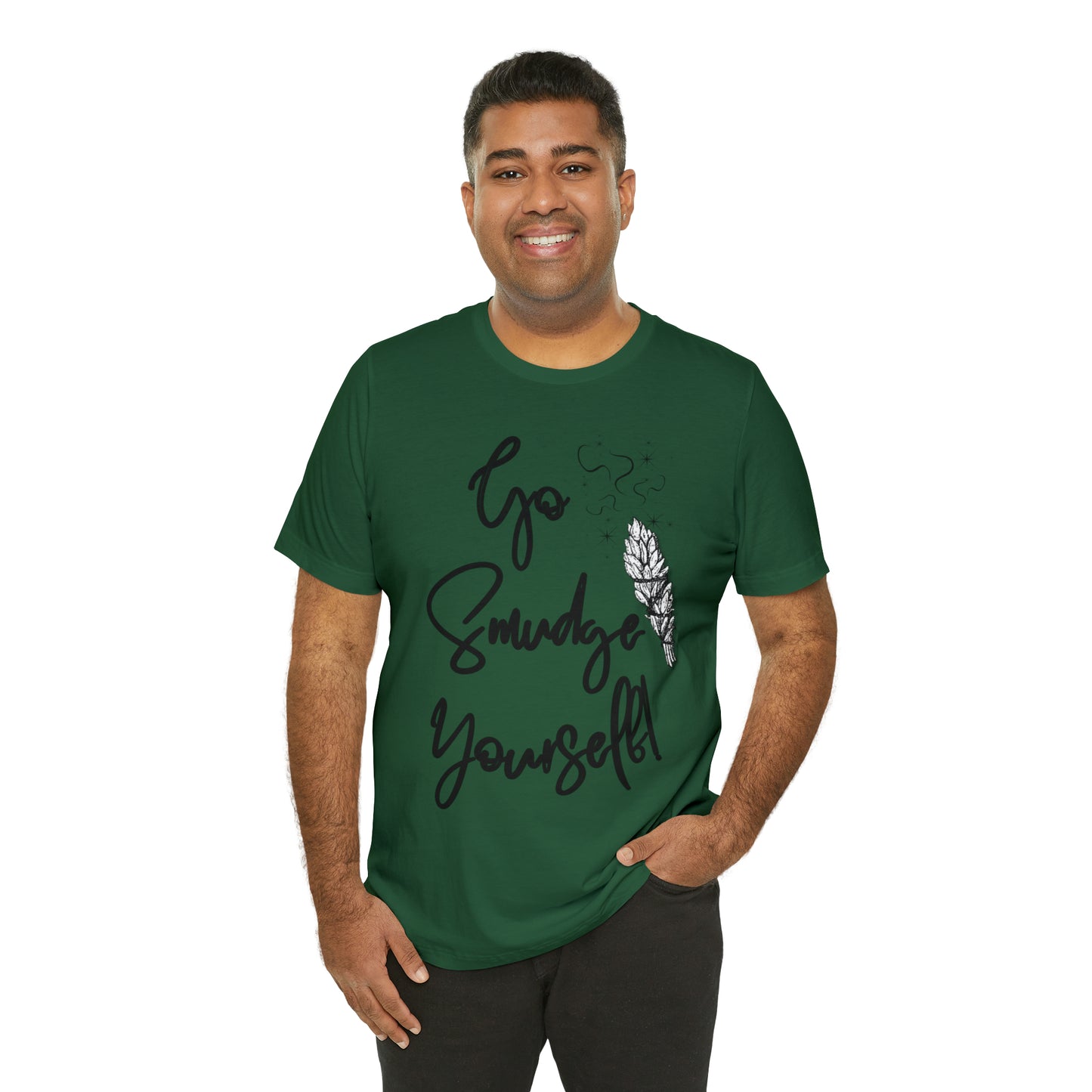 Go Smudge Yourself- Witchy Shirt (Unisex)