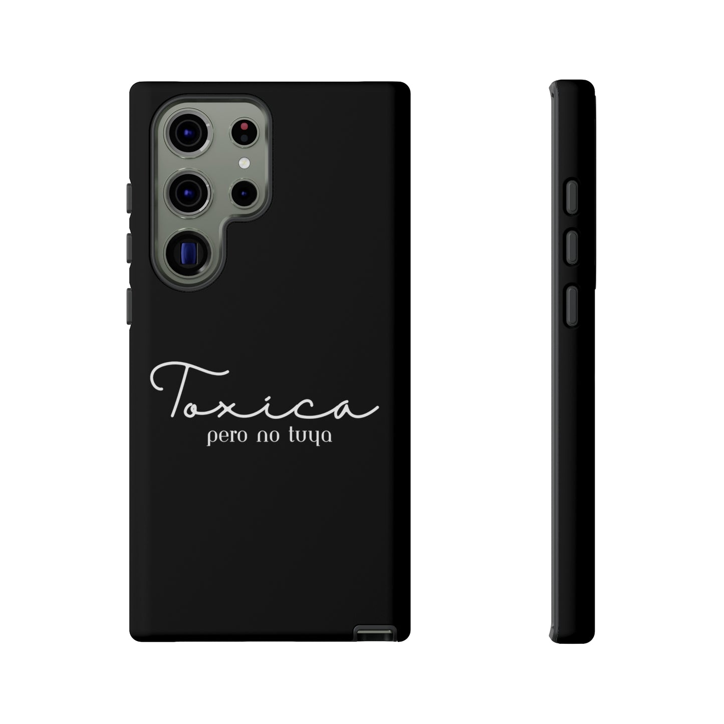 Toxica Pero No Tuya - Tough Cases