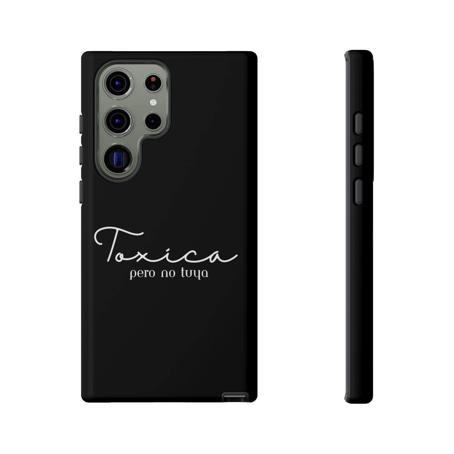 Toxica Pero No Tuya - Tough Cases