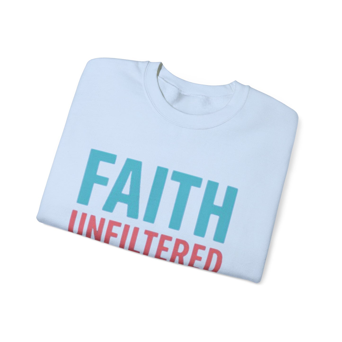Faith Unfiltered Podcast Crewneck Sweatshirt | Prayer Is Free
