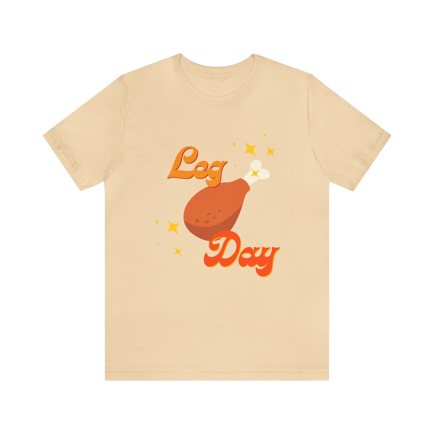 Leg Day Unisex Jersey Short Sleeve Tee