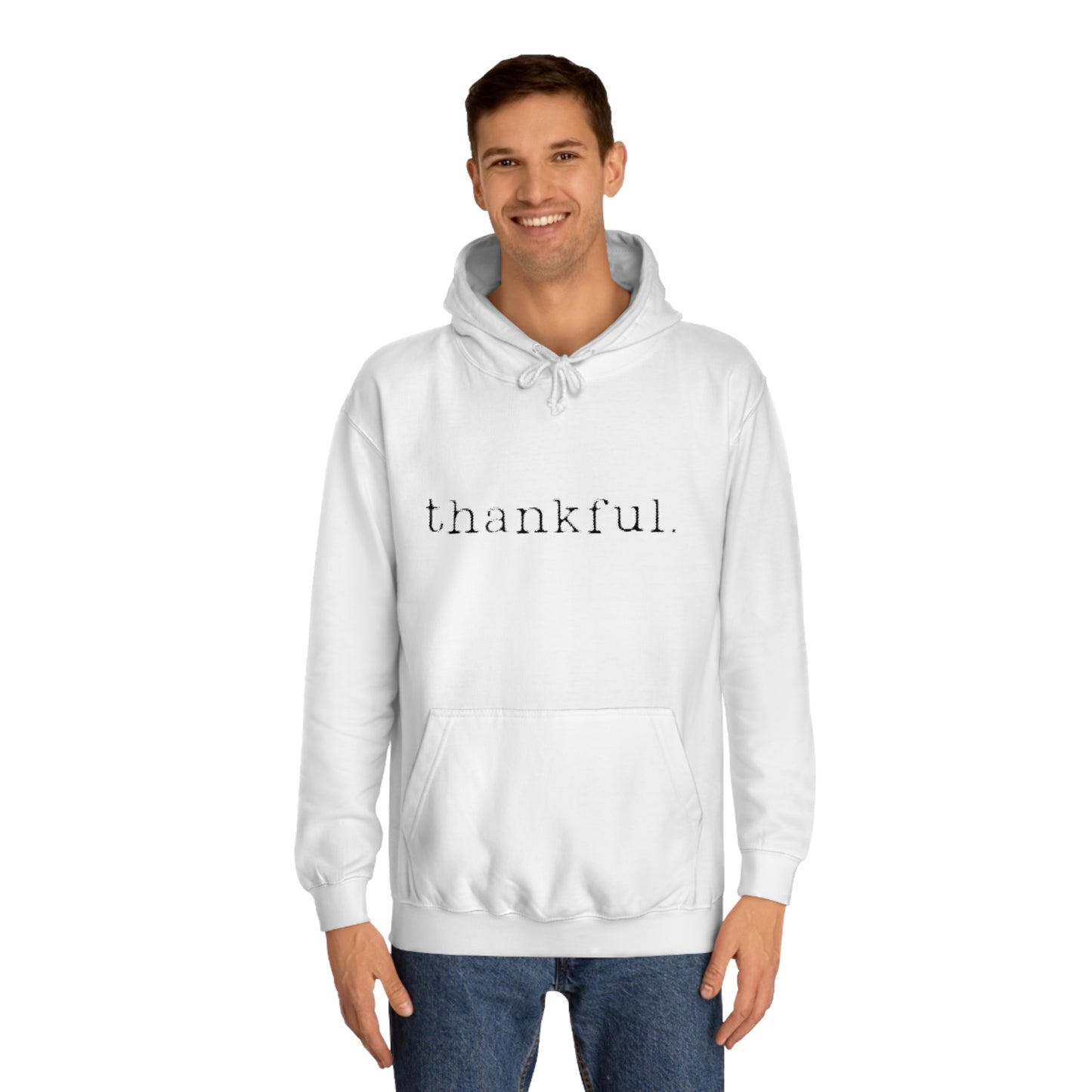 Thankful. Unisex College Hoodie