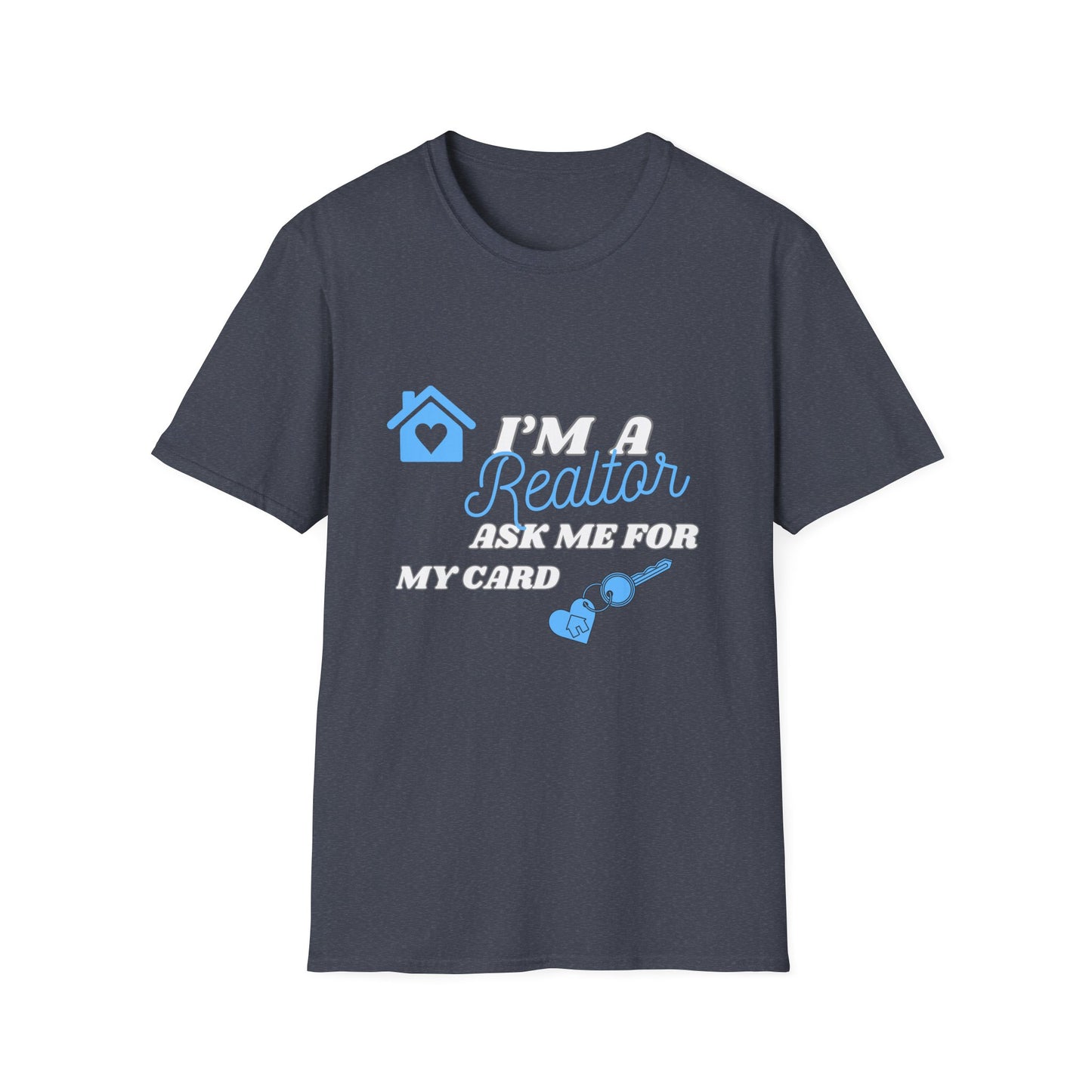 Realtor T-Shirt - Ask me for my card ( light blue)