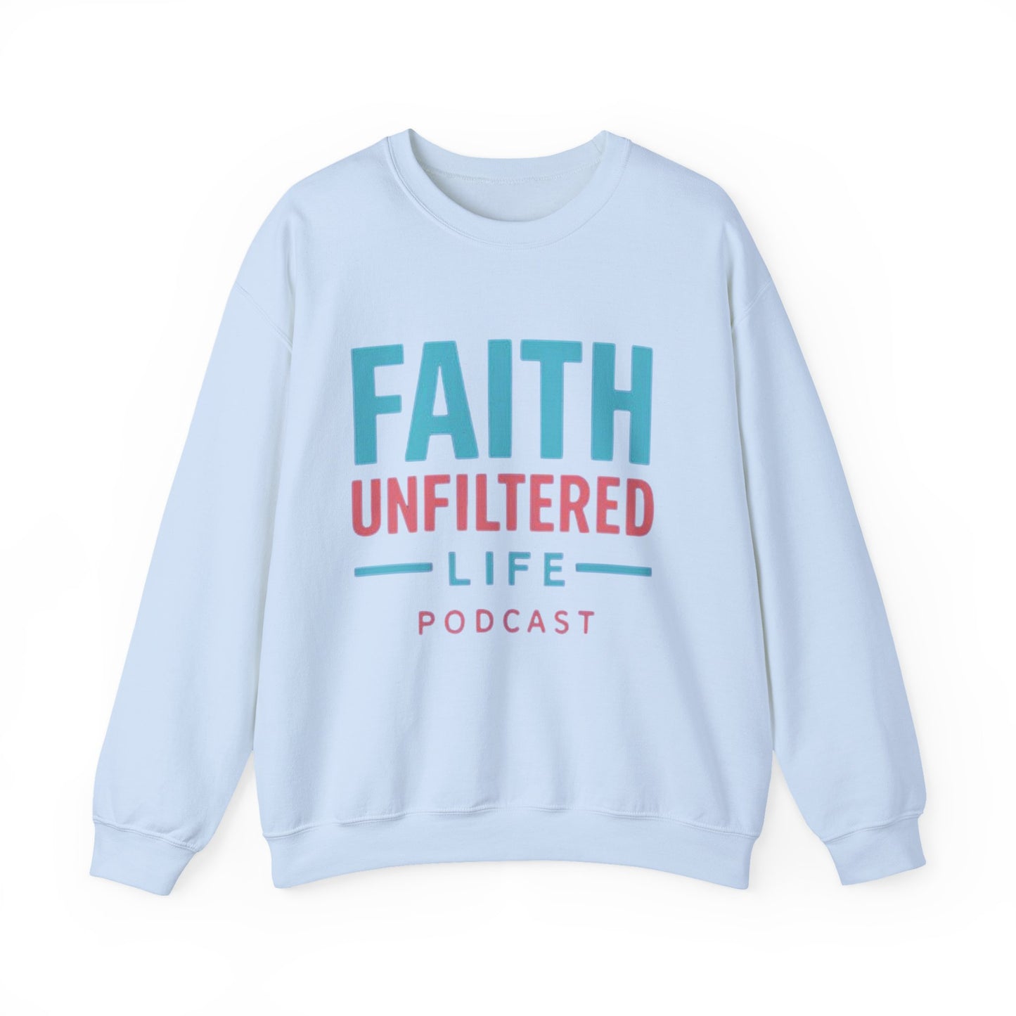 Faith Unfiltered Podcast Crewneck Sweatshirt | Prayer Is Free