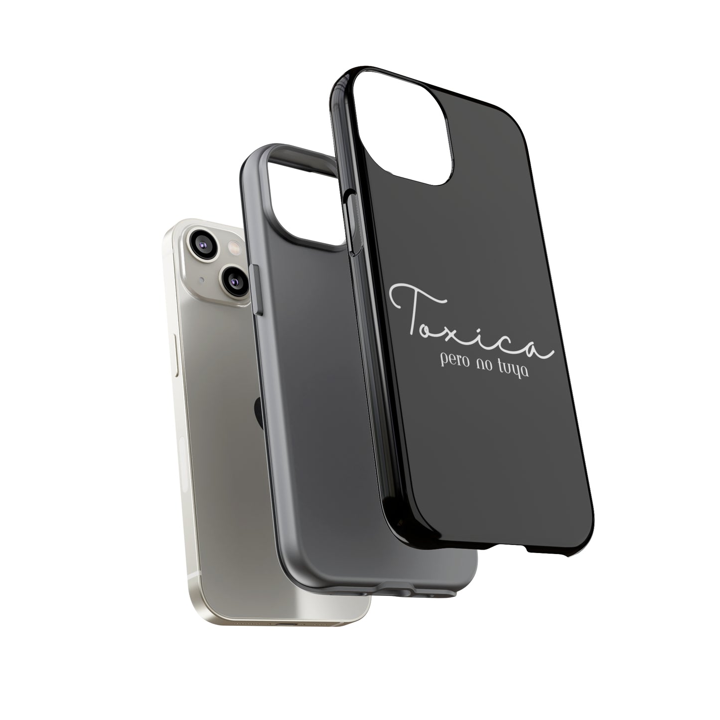 Toxica Pero No Tuya - Tough Cases