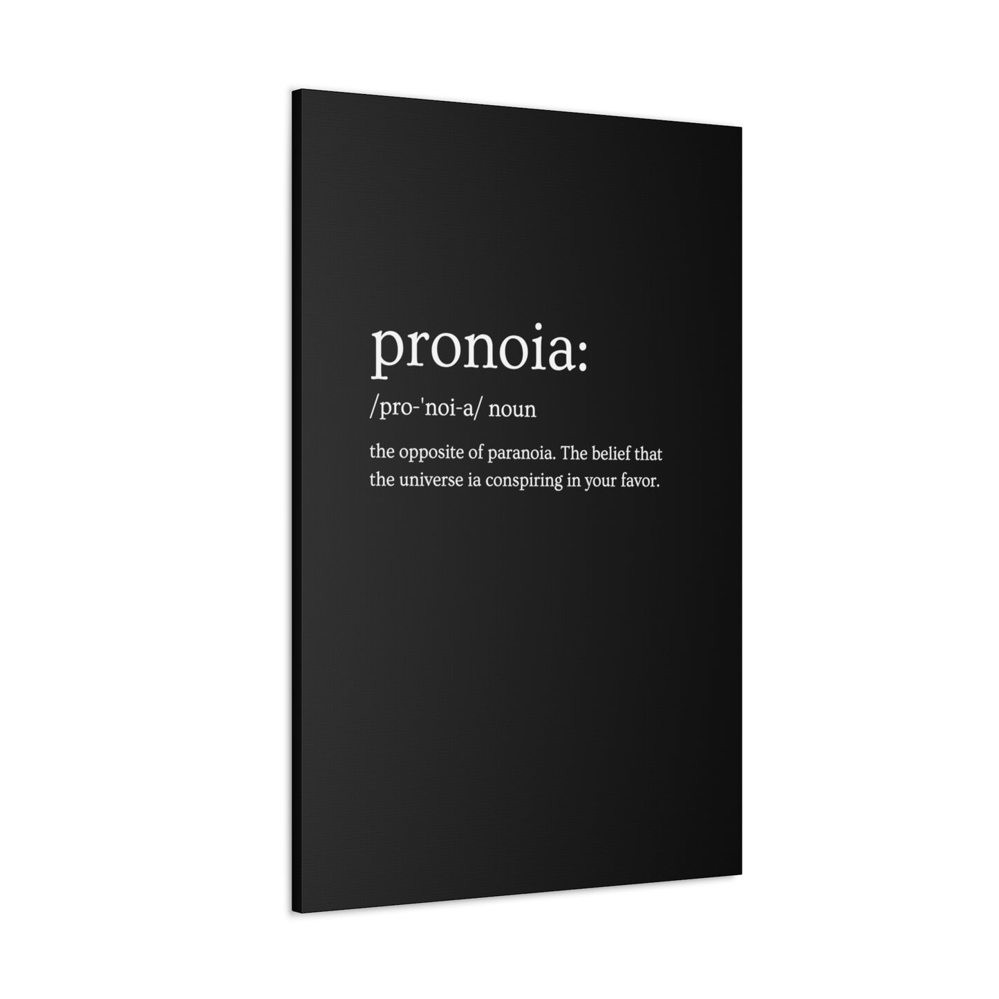 Pronoia - definition Canvas Gallery Wraps