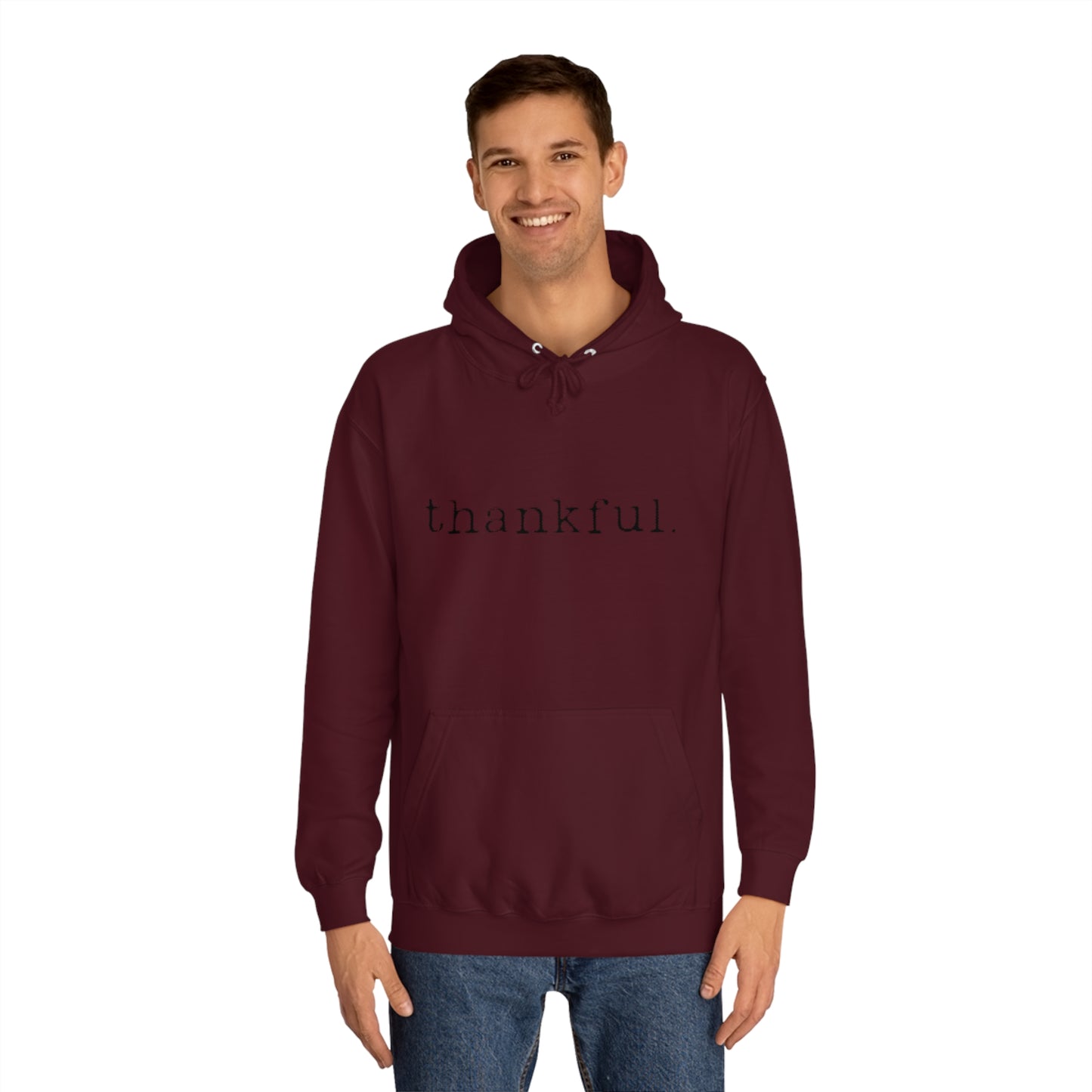 Thankful. Unisex College Hoodie