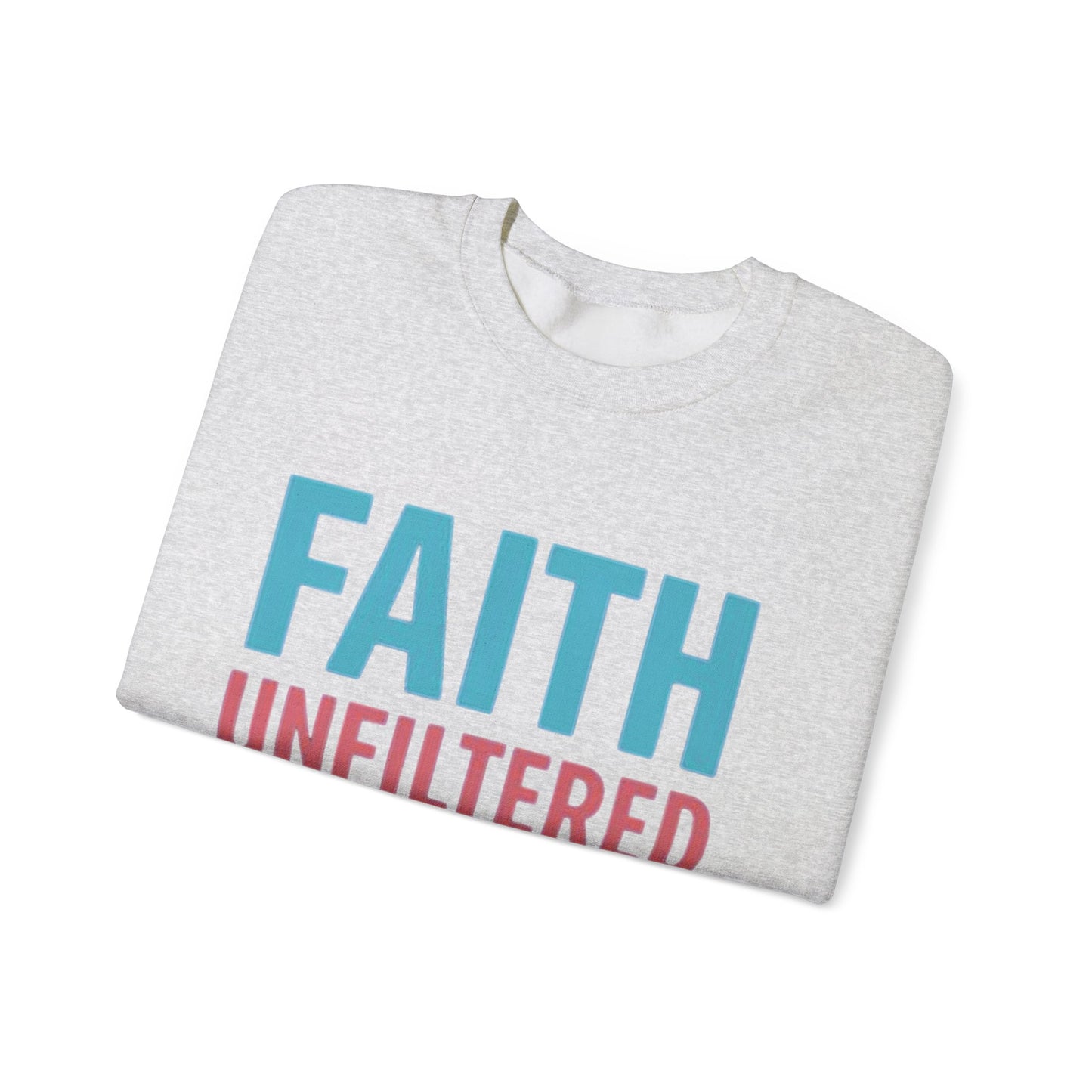 Faith Unfiltered Podcast Crewneck Sweatshirt | Prayer Is Free