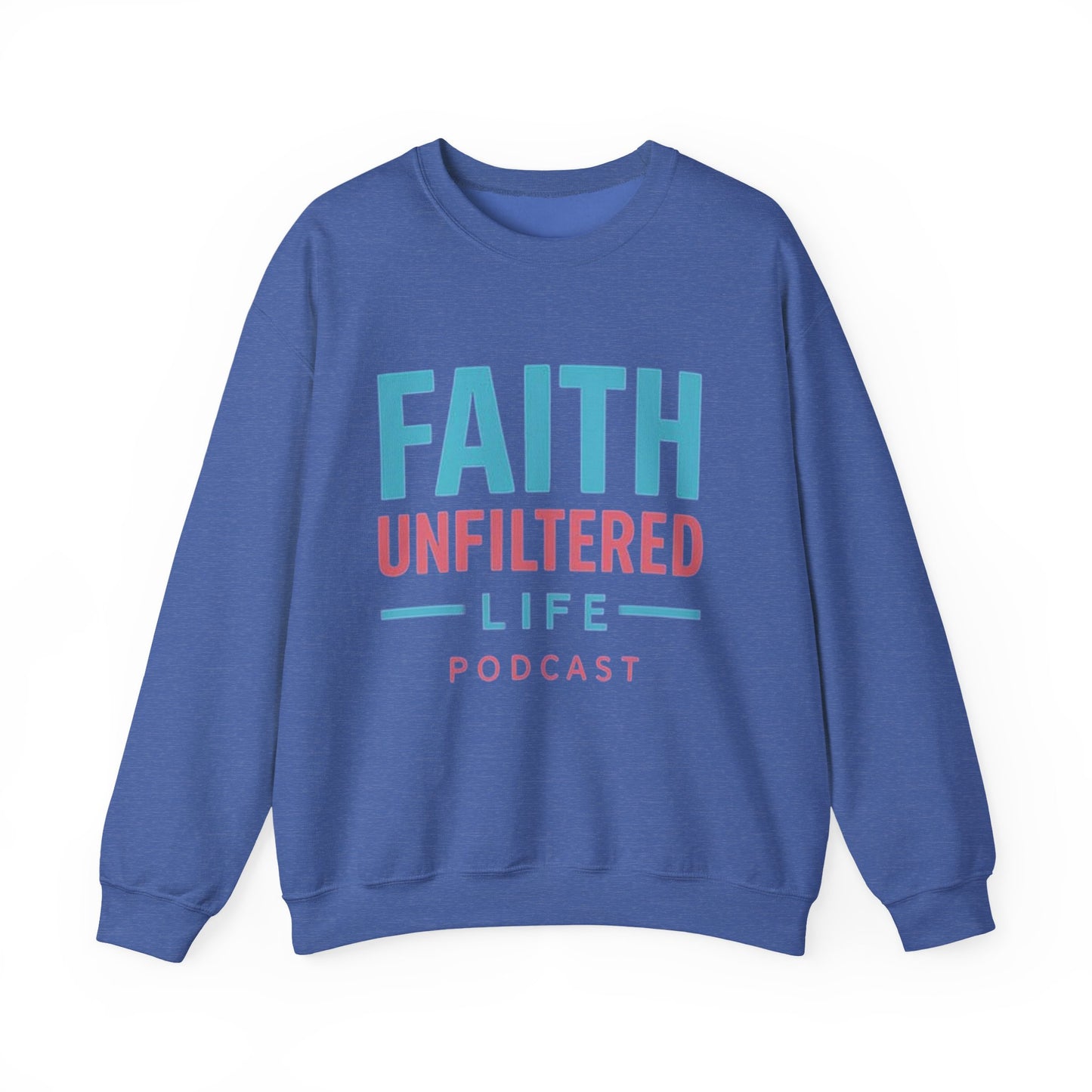 Faith Unfiltered Podcast Crewneck Sweatshirt | Prayer Is Free