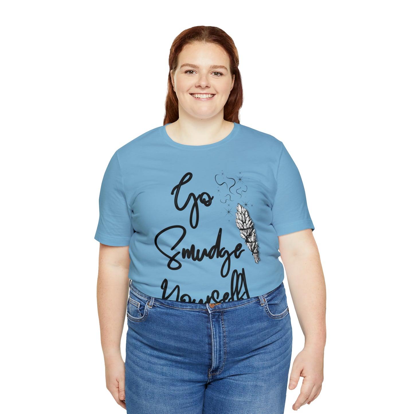Go Smudge Yourself- Witchy Shirt (Unisex)